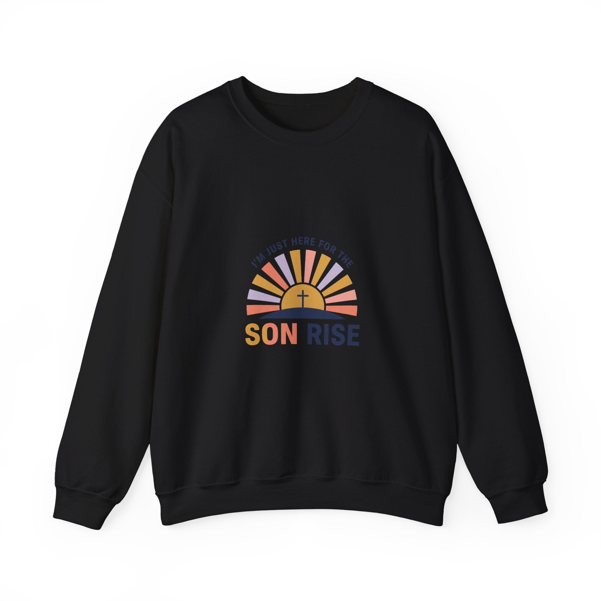 Son Rise Sweatshirt | Christian Easter Shirt, Faith-Based Humor