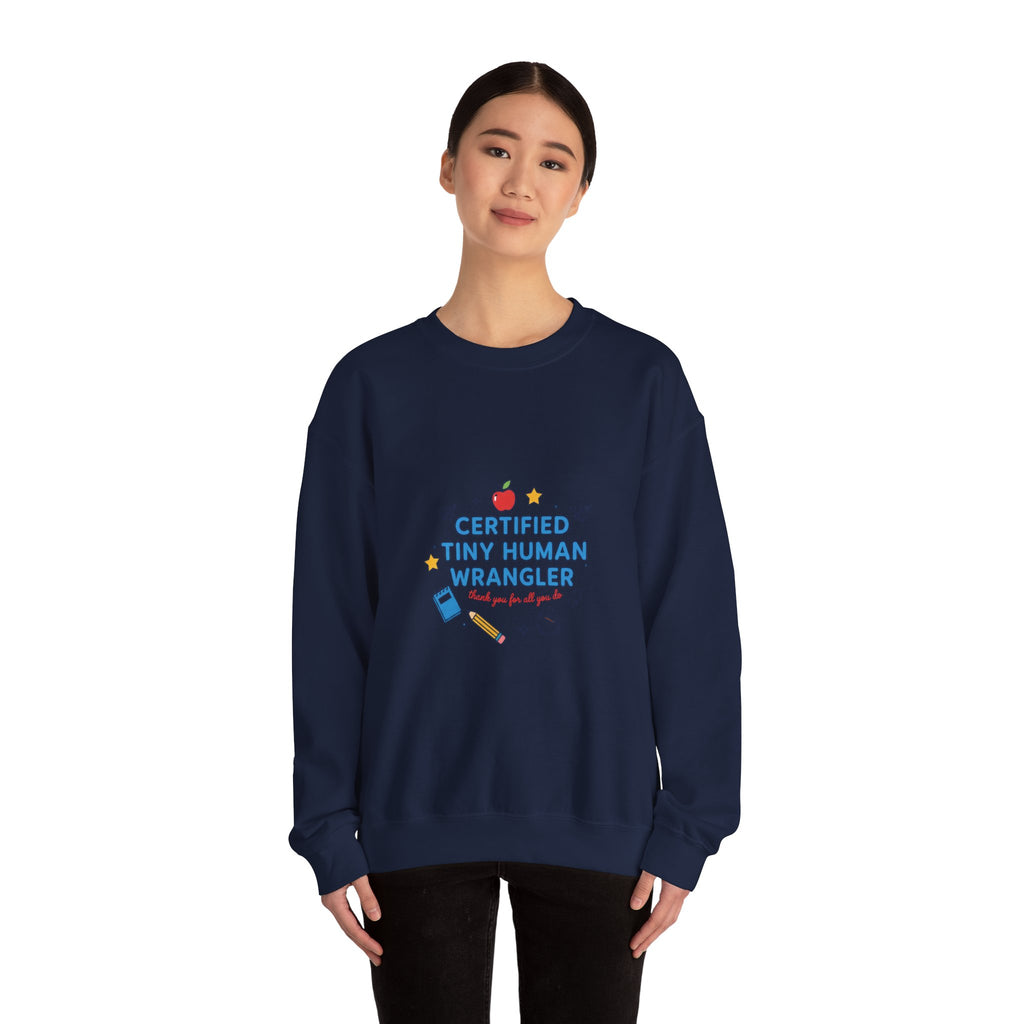 Certified Tiny Human Wrangler Sweatshirt | teacher appreciation gifts, teacher life