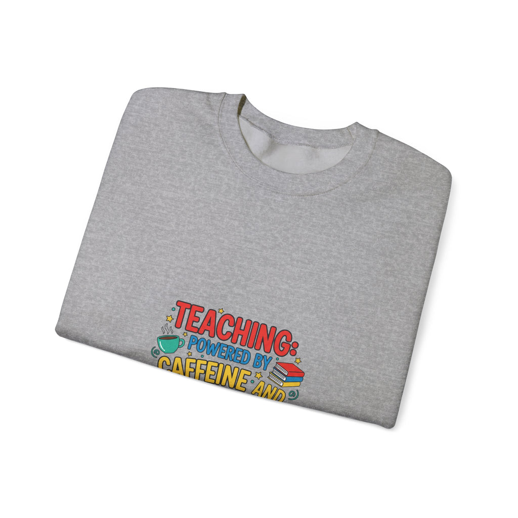 Teaching: Powered by Caffeine and Chaos Sweatshirt | Teacher Appreciation, Teacher Life