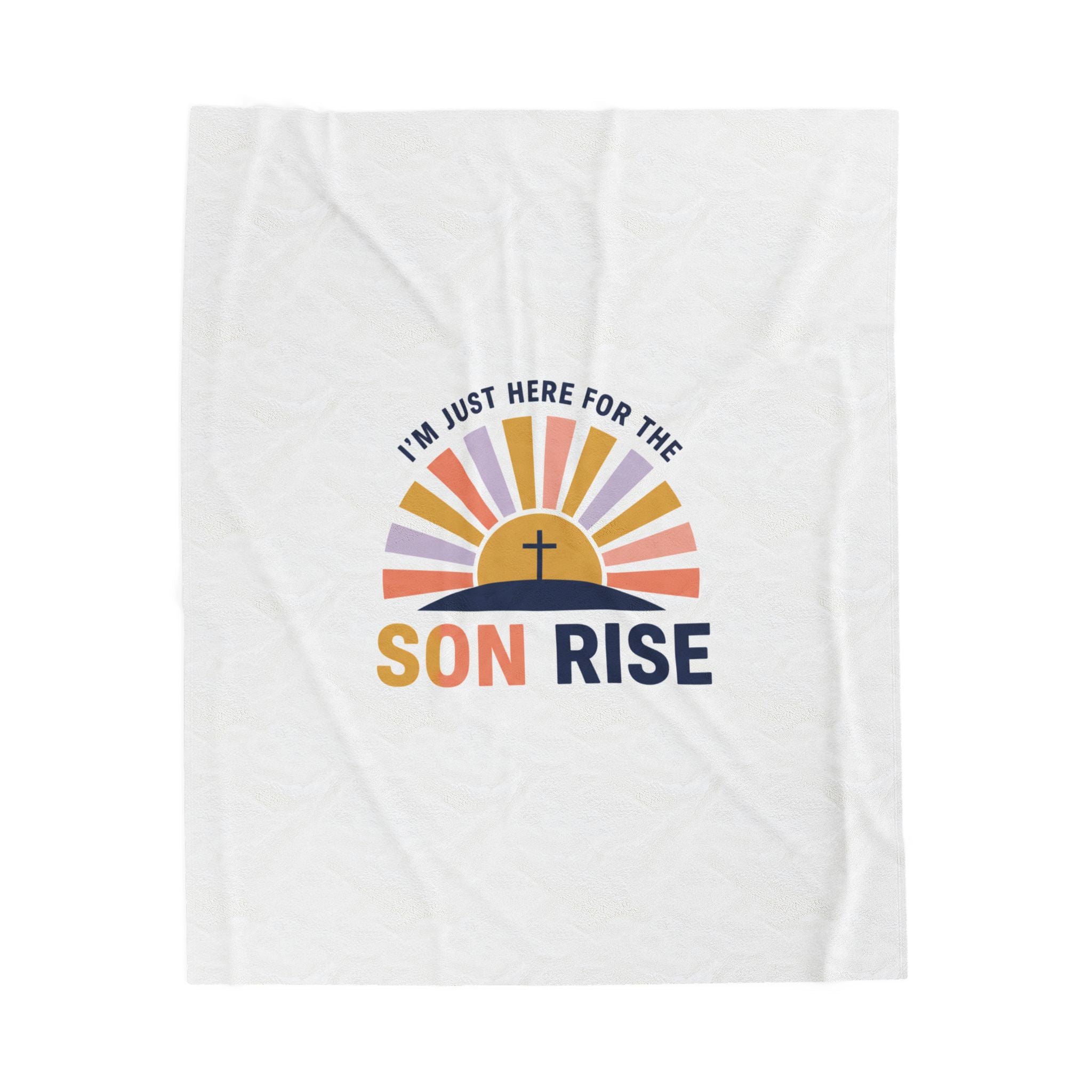 Son Rise Sunrise Christian Easter Velveteen Blanket | Faith-Based Humor