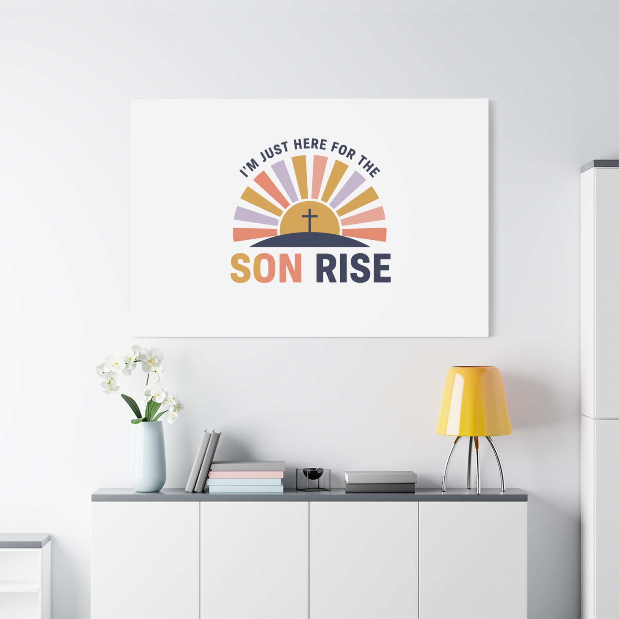 I'm Just Here for the Son Rise Canvas | Christian Easter Wall Art, Faith-Based Humor