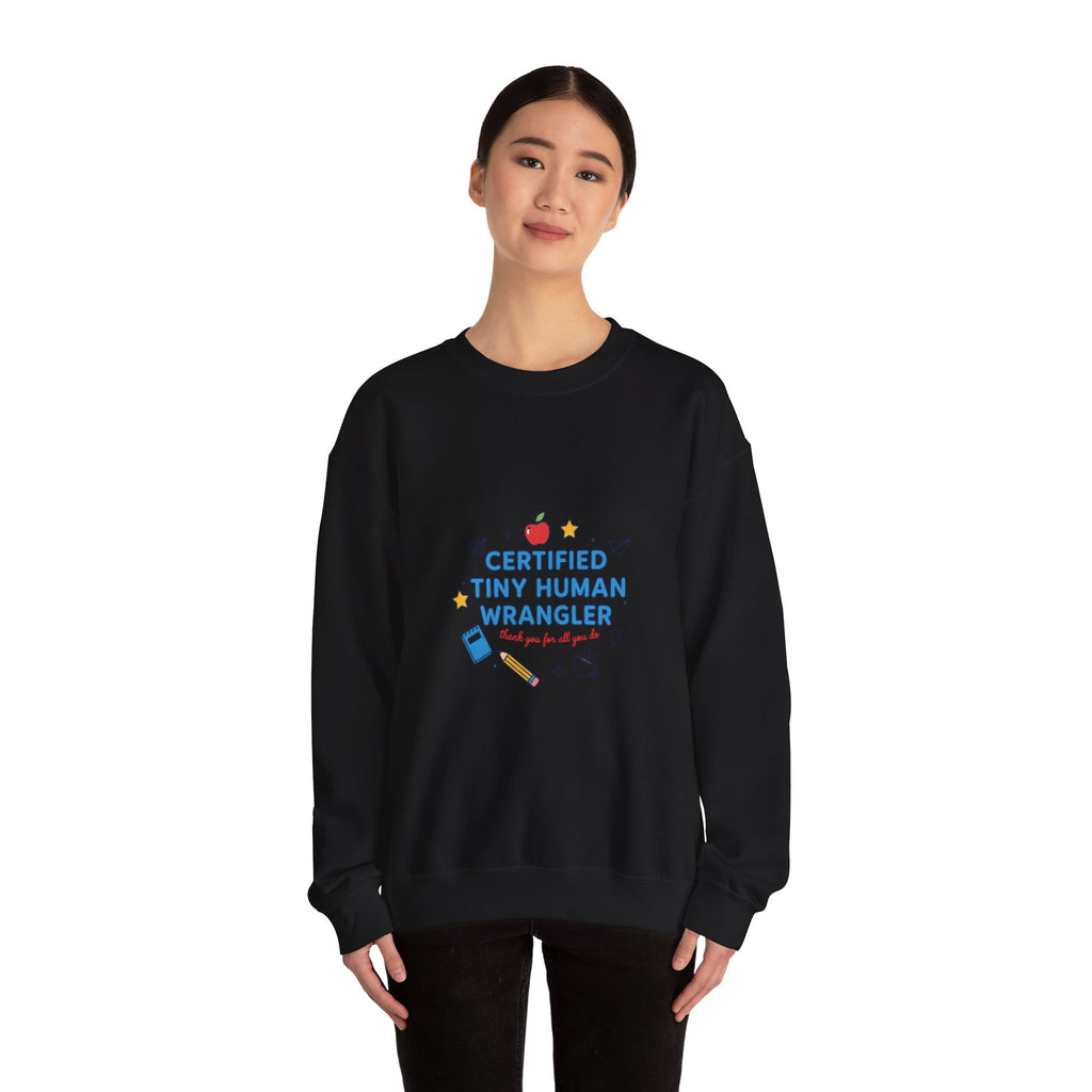 Certified Tiny Human Wrangler Sweatshirt | teacher appreciation gifts, teacher life