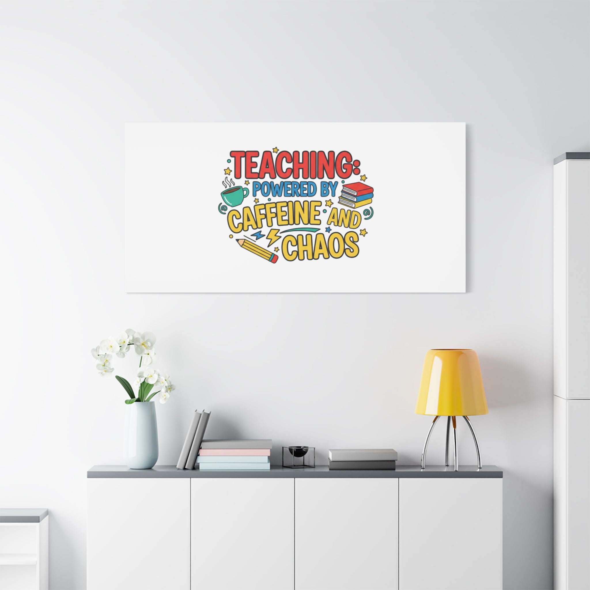 Teaching: Powered by Caffeine and Chaos Canvas | Teacher Appreciation Gifts