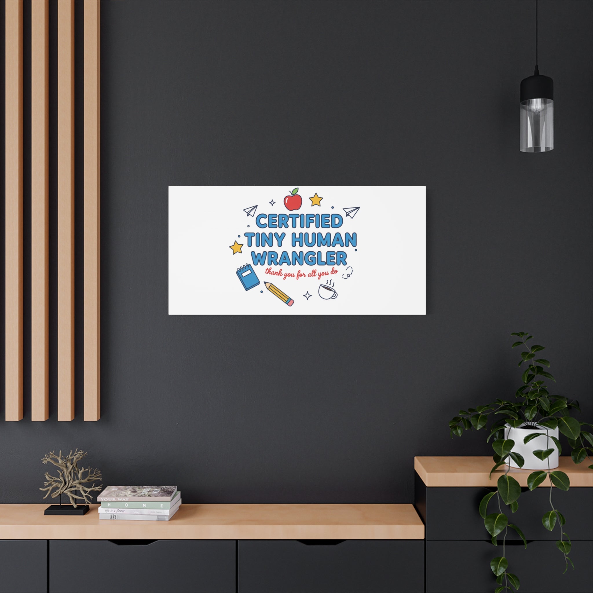 Certified Tiny Human Wrangler Canvas | teacher appreciation gifts, teacher life