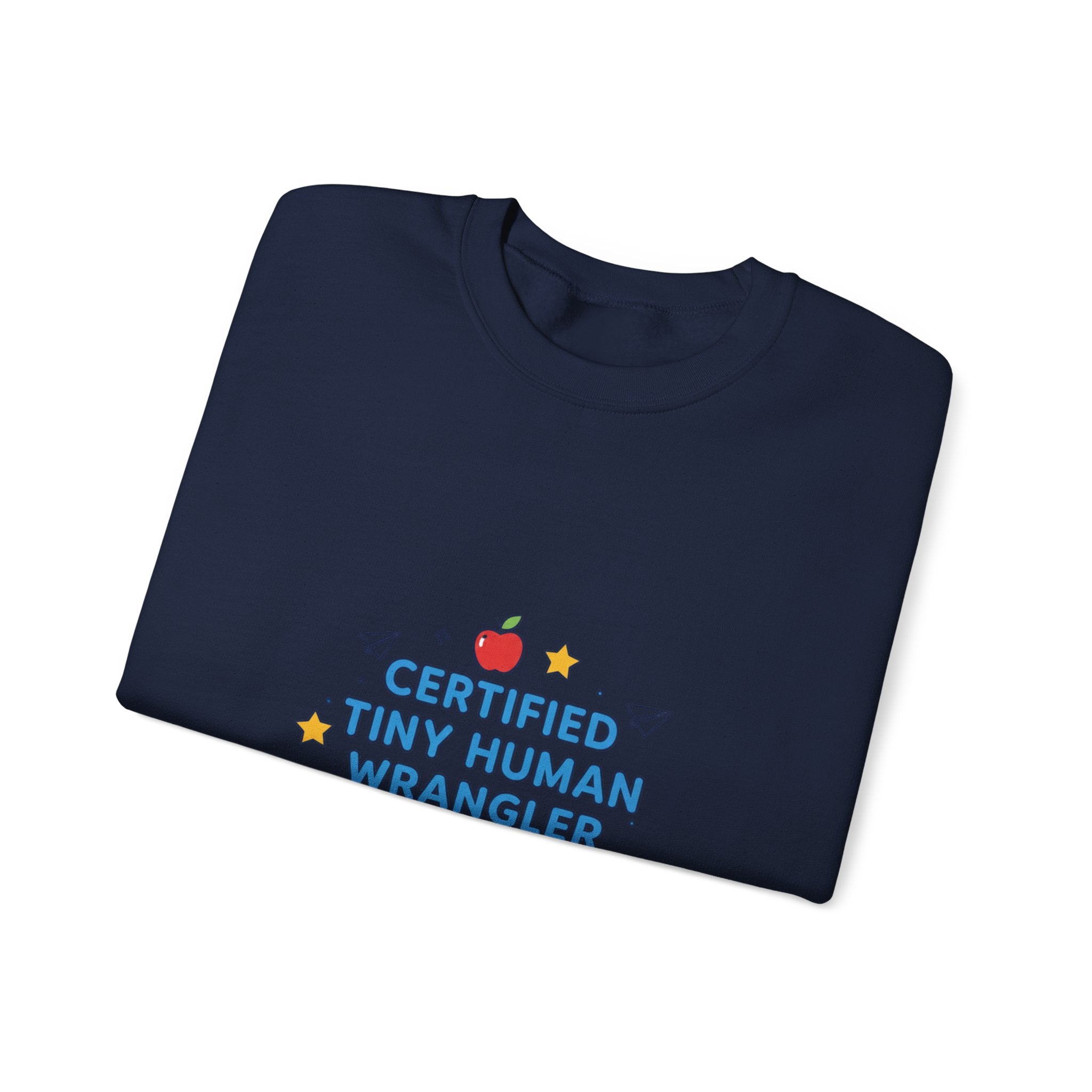 Certified Tiny Human Wrangler Sweatshirt | teacher appreciation gifts, teacher life