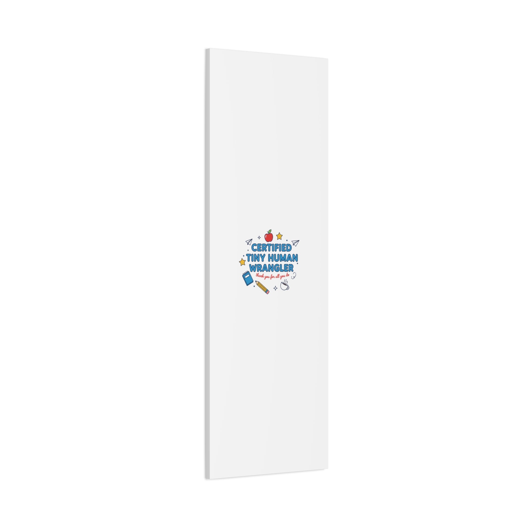 Certified Tiny Human Wrangler Canvas | teacher appreciation gifts, teacher life
