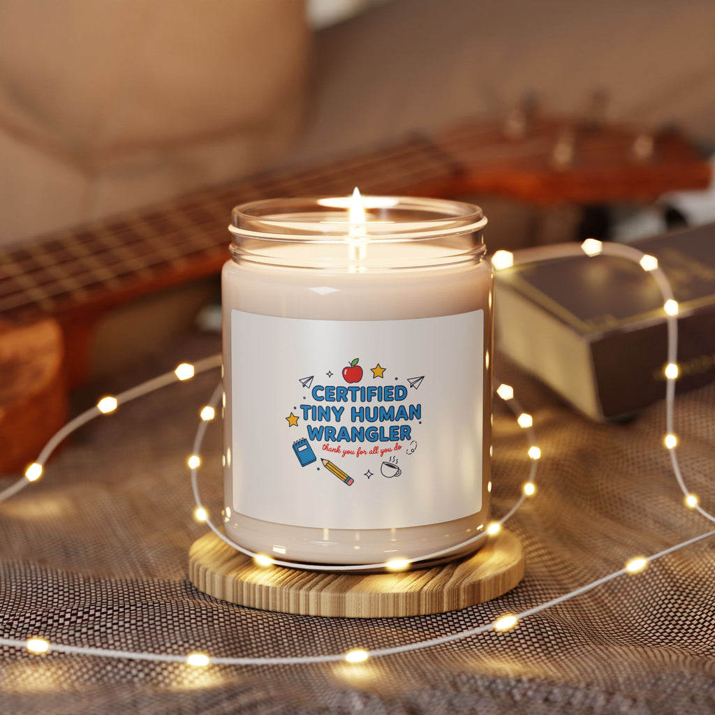 Certified Tiny Human Wrangler Candle | Teacher Appreciation, Teacher Life