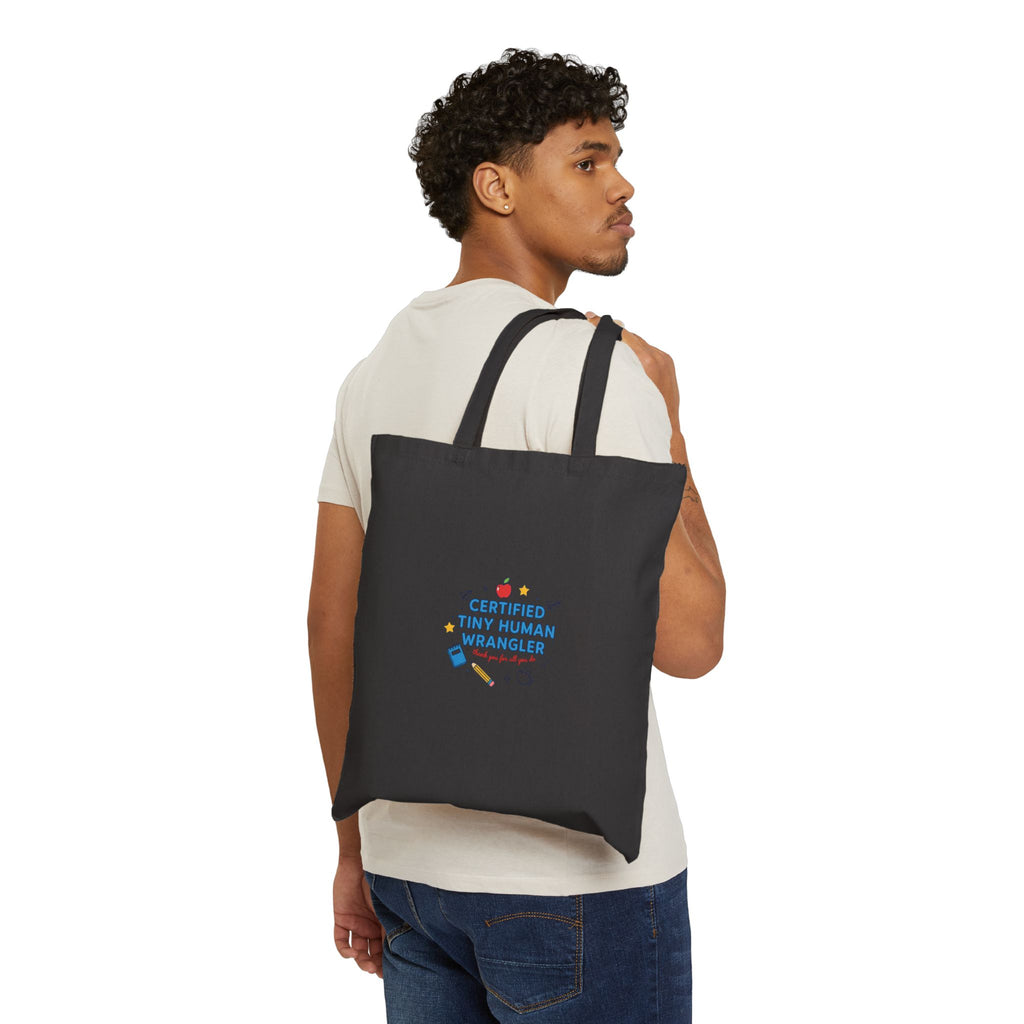 Certified Tiny Human Wrangler Tote | Teacher Appreciation, Teacher Life