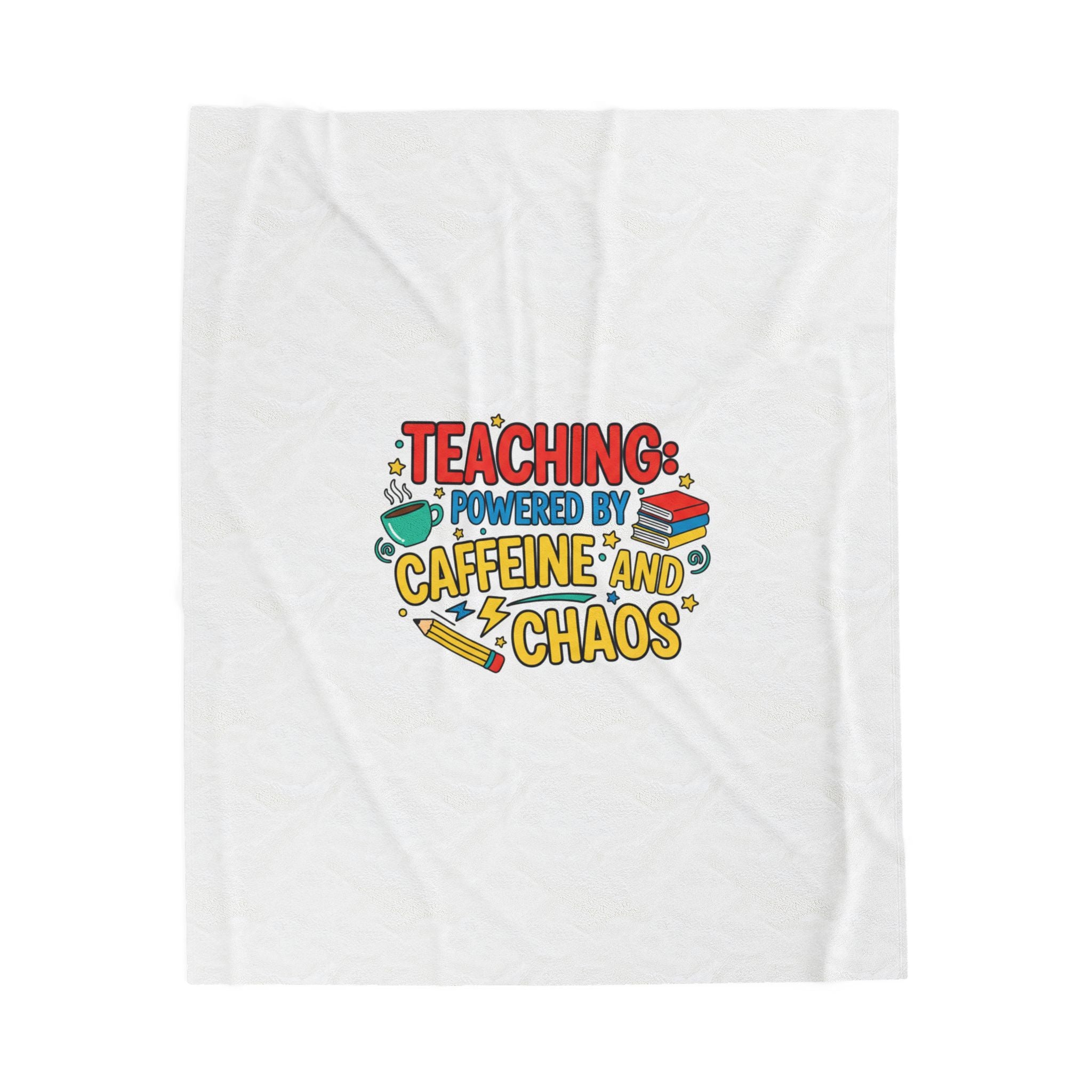 Teaching Powered by Caffeine and Chaos Velveteen Plush Blanket | teacher appreciation gifts, teacher life