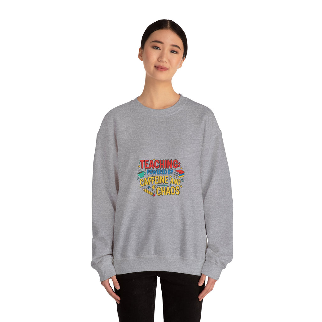 Teaching: Powered by Caffeine and Chaos Sweatshirt | Teacher Appreciation, Teacher Life