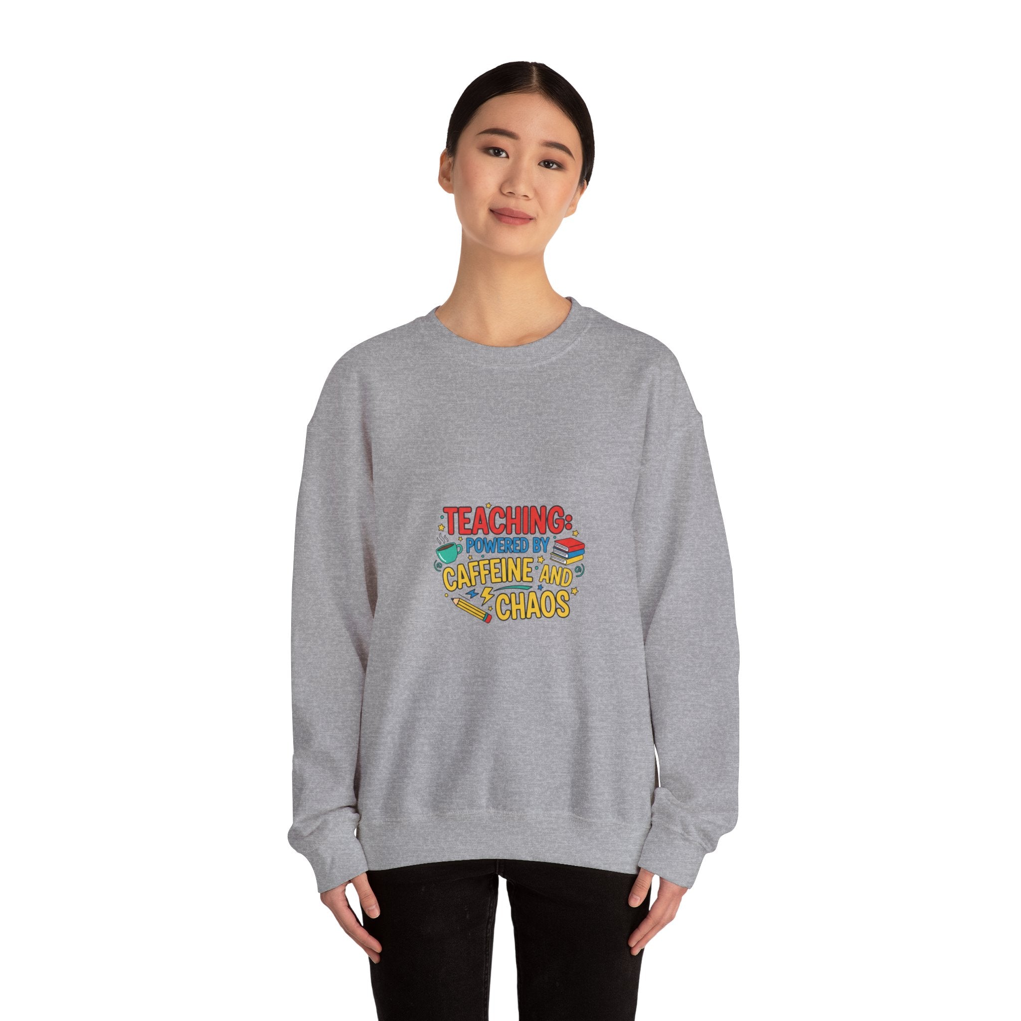 Teaching: Powered by Caffeine and Chaos Sweatshirt | Teacher Appreciation, Teacher Life