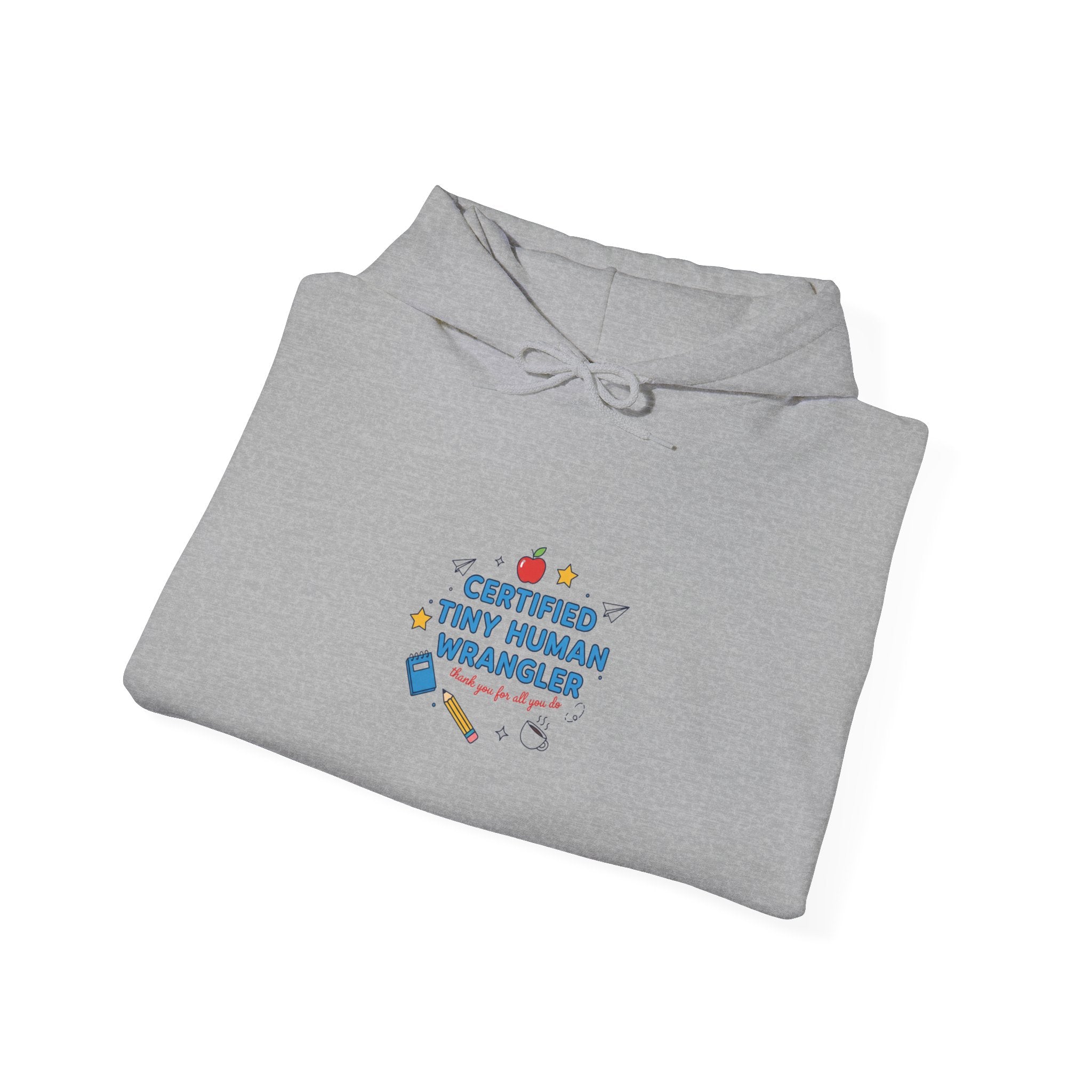 Certified Tiny Human Wrangler Hoodie | teacher appreciation, teacher life