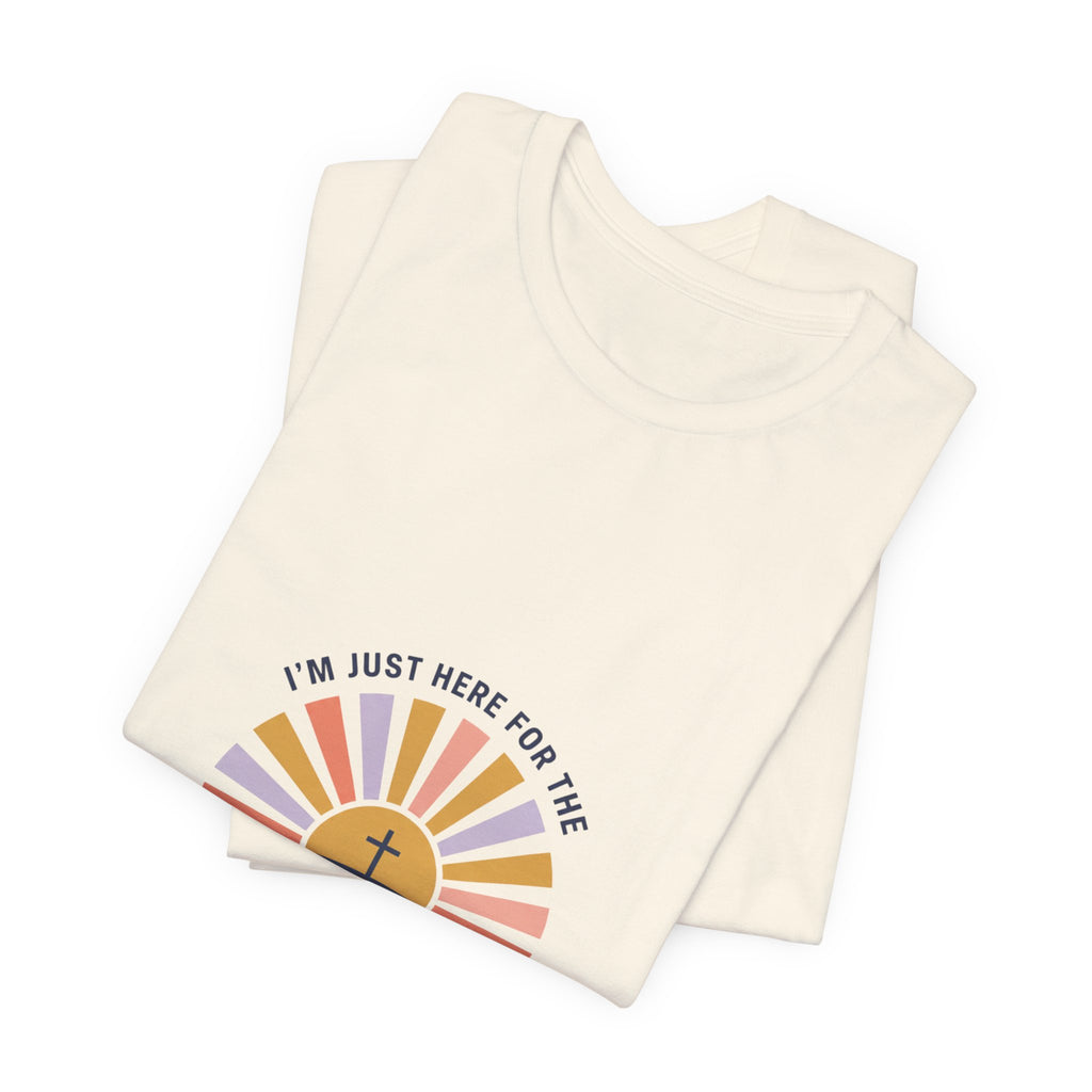 I’m Just Here for the Son Rise T-Shirt | Christian Easter shirt, faith-based humor