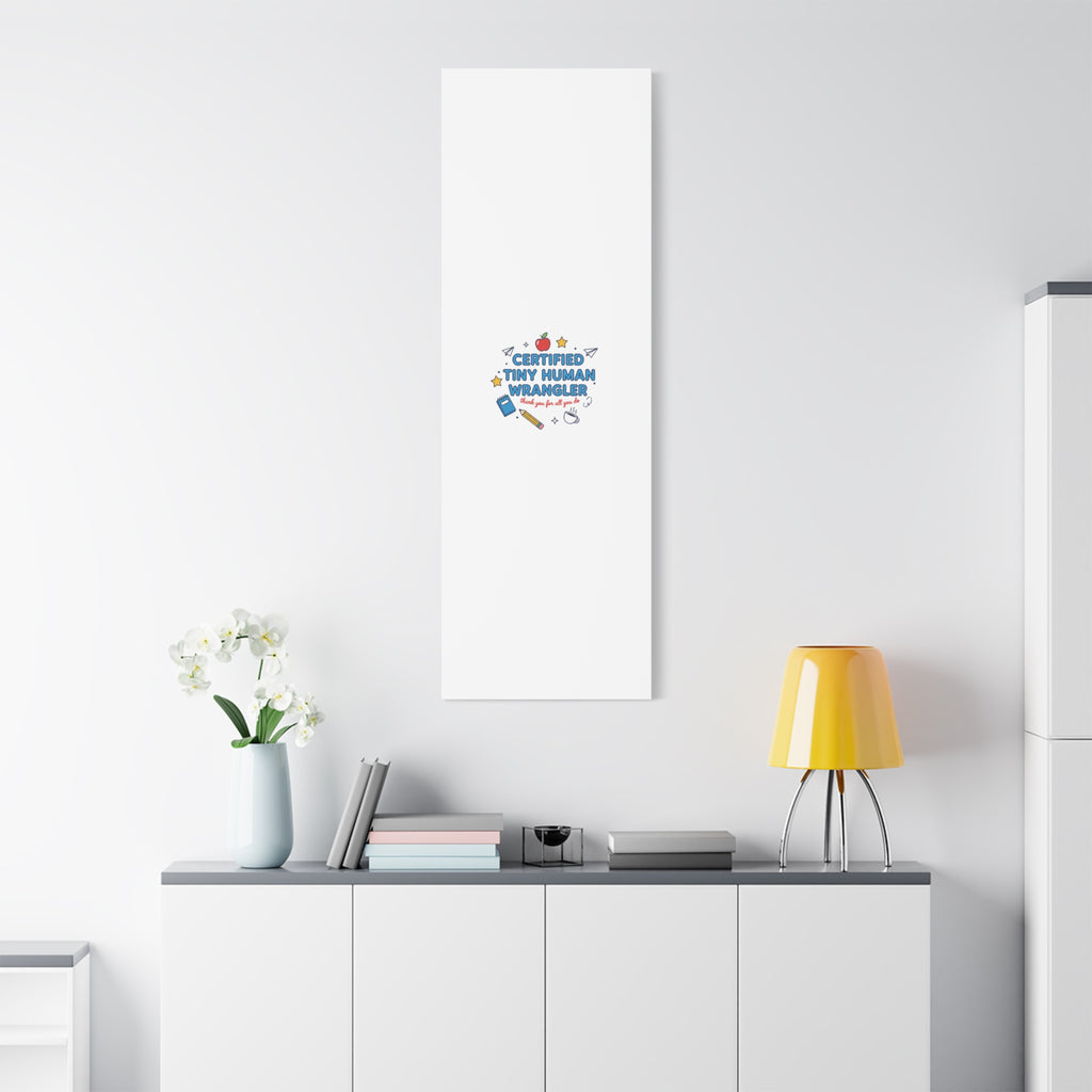 Certified Tiny Human Wrangler Canvas | teacher appreciation gifts, teacher life