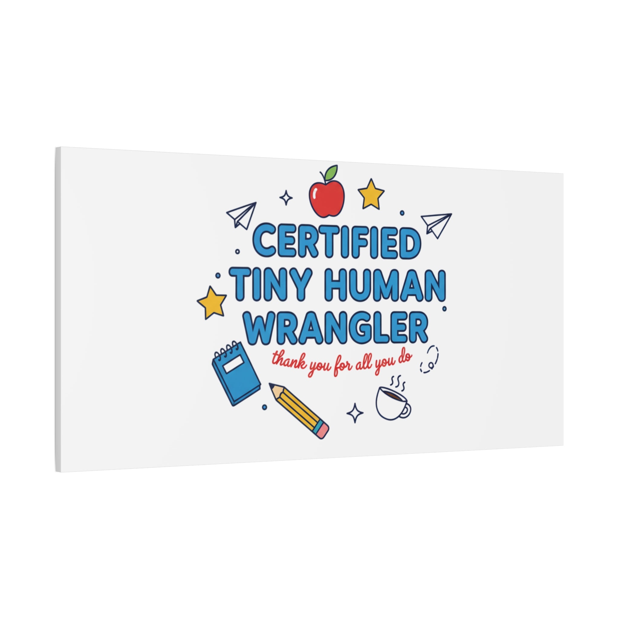 Certified Tiny Human Wrangler Canvas | teacher appreciation gifts, teacher life
