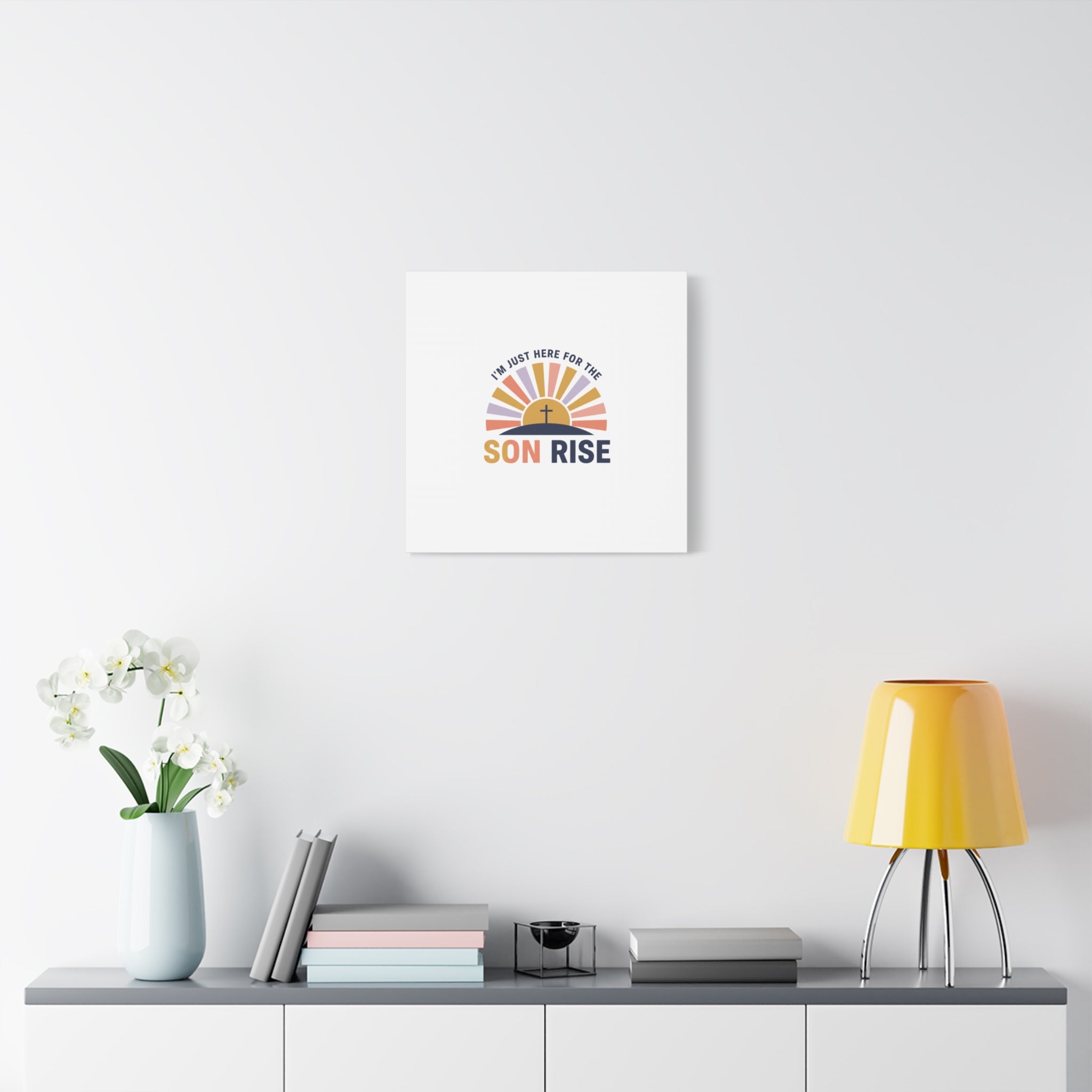 I'm Just Here for the Son Rise Canvas | Christian Easter Wall Art, Faith-Based Humor
