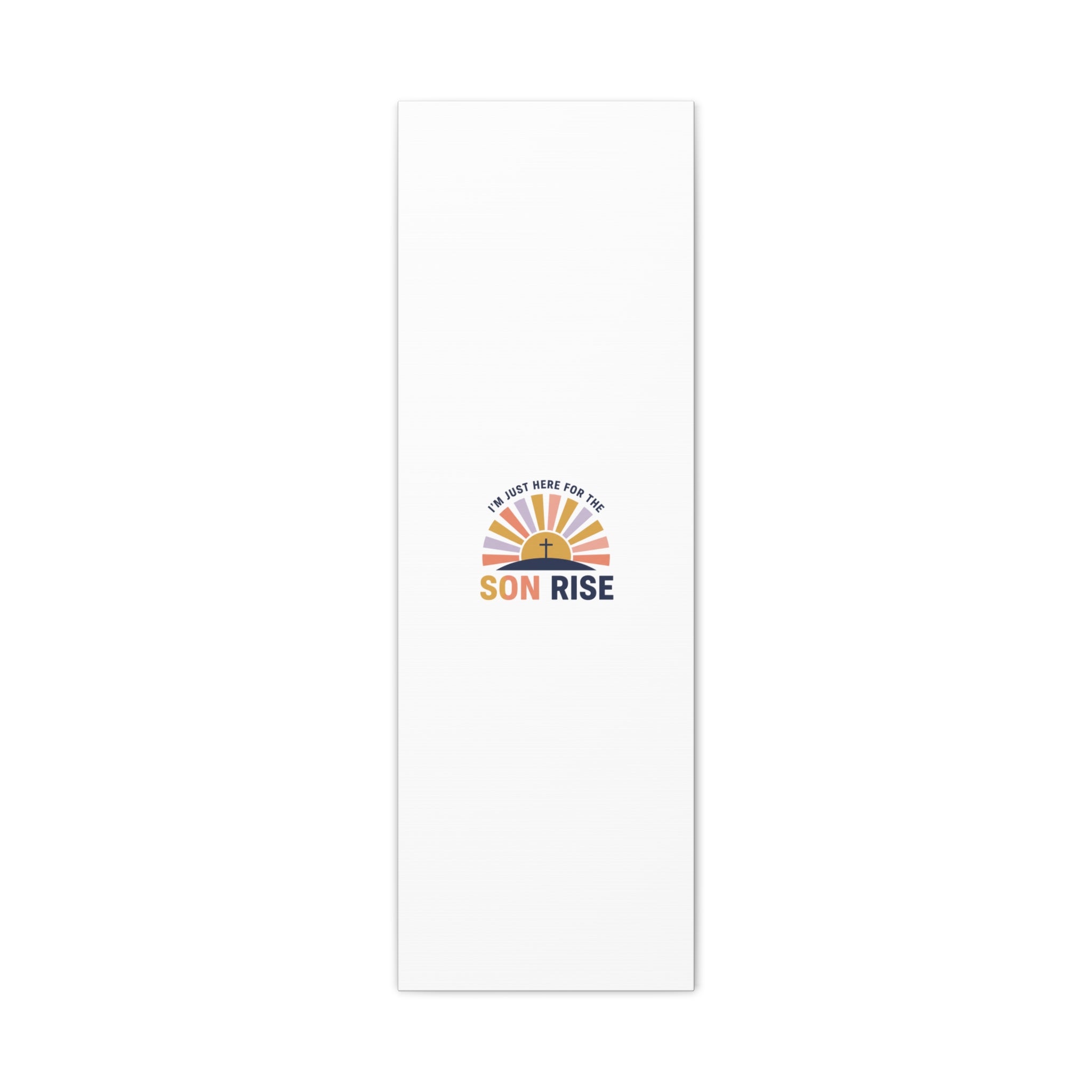 I'm Just Here for the Son Rise Canvas | Christian Easter Wall Art, Faith-Based Humor