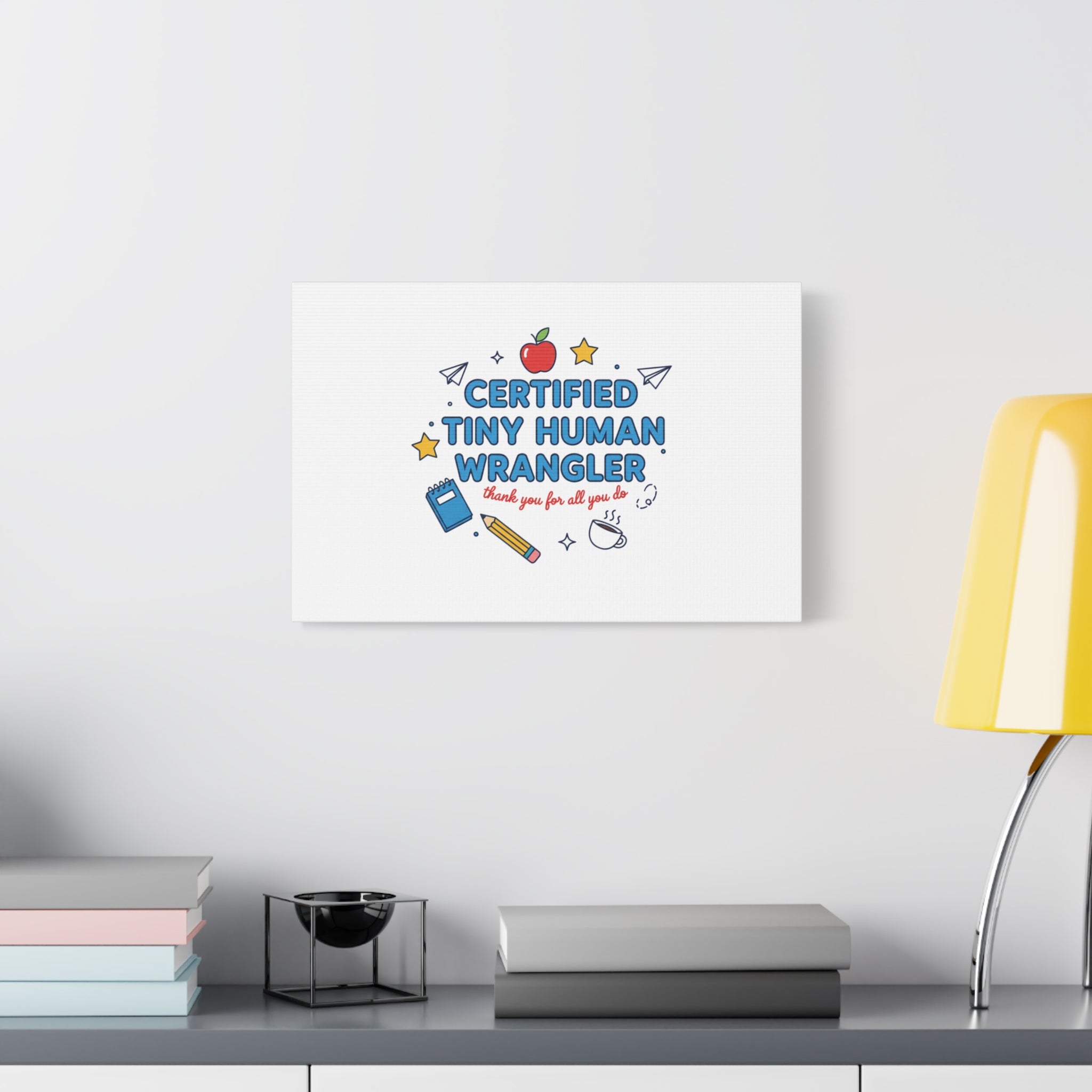 Certified Tiny Human Wrangler Canvas | teacher appreciation gifts, teacher life