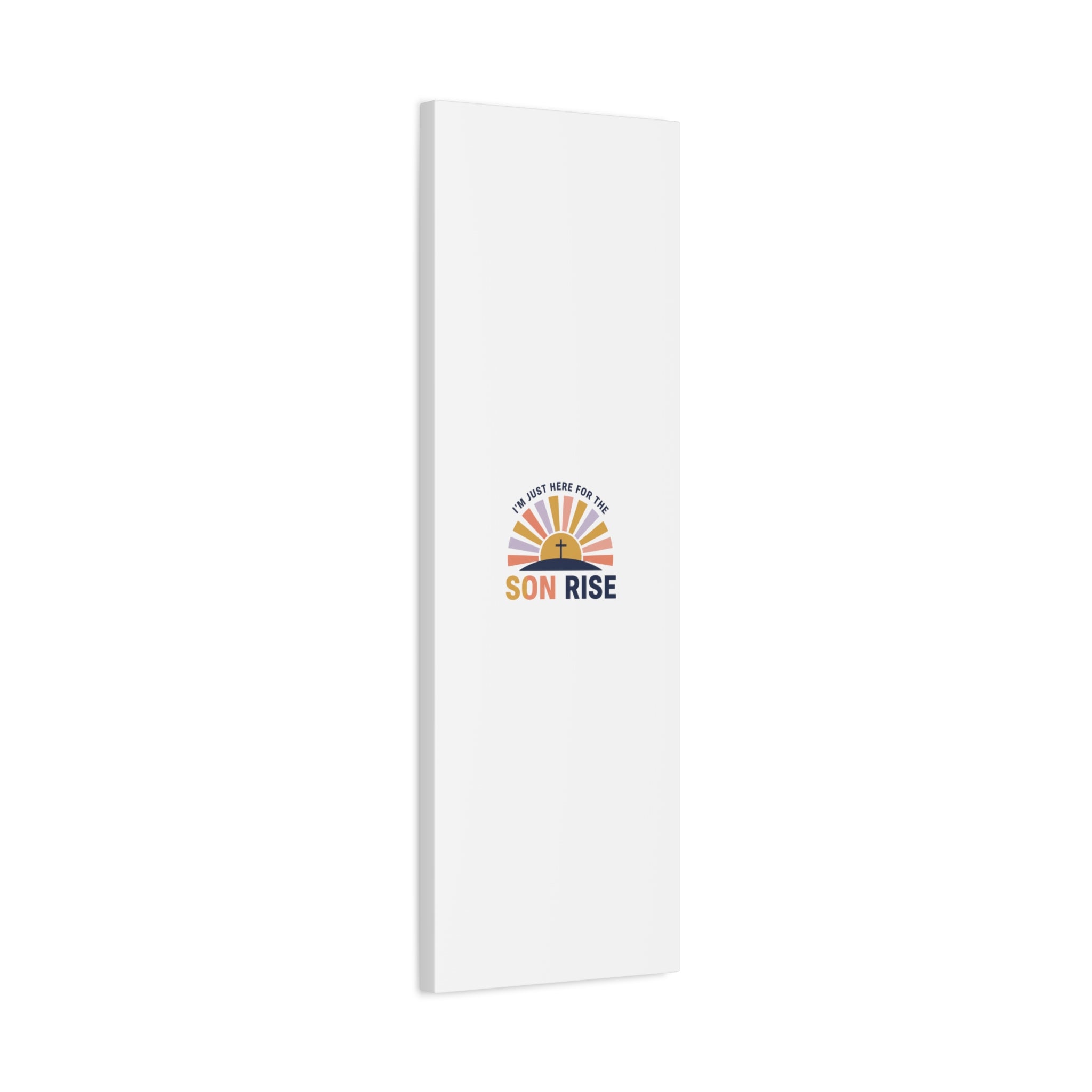 I'm Just Here for the Son Rise Canvas | Christian Easter Wall Art, Faith-Based Humor
