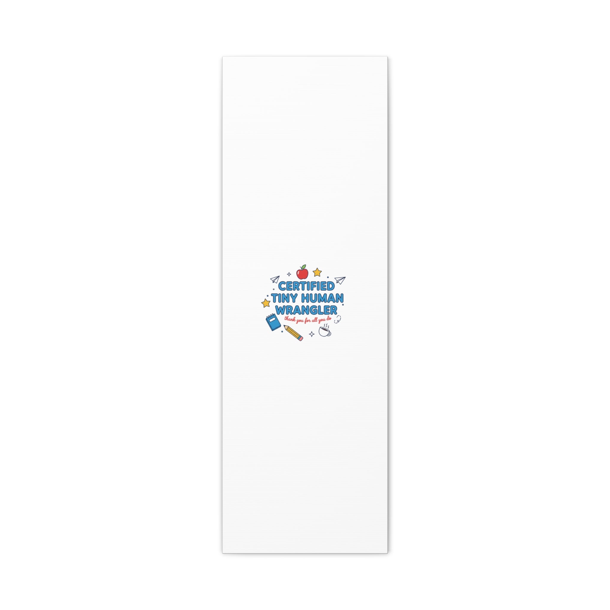 Certified Tiny Human Wrangler Canvas | teacher appreciation gifts, teacher life
