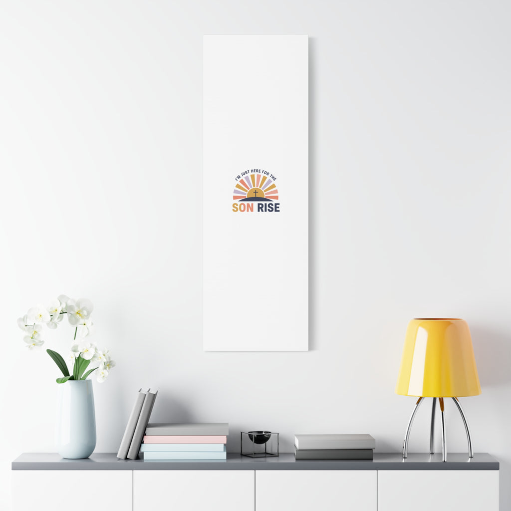 I'm Just Here for the Son Rise Canvas | Christian Easter Wall Art, Faith-Based Humor