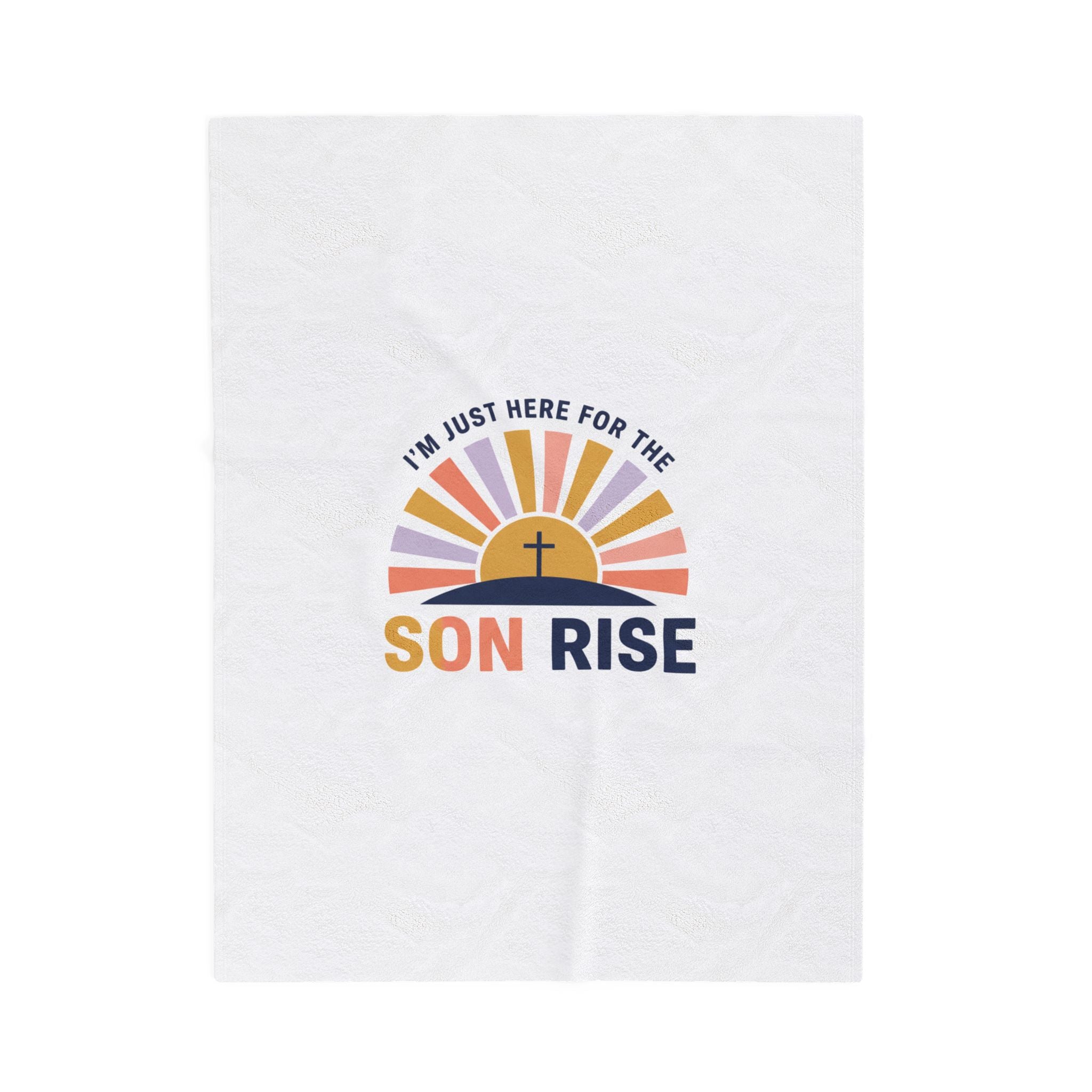 Son Rise Sunrise Christian Easter Velveteen Blanket | Faith-Based Humor