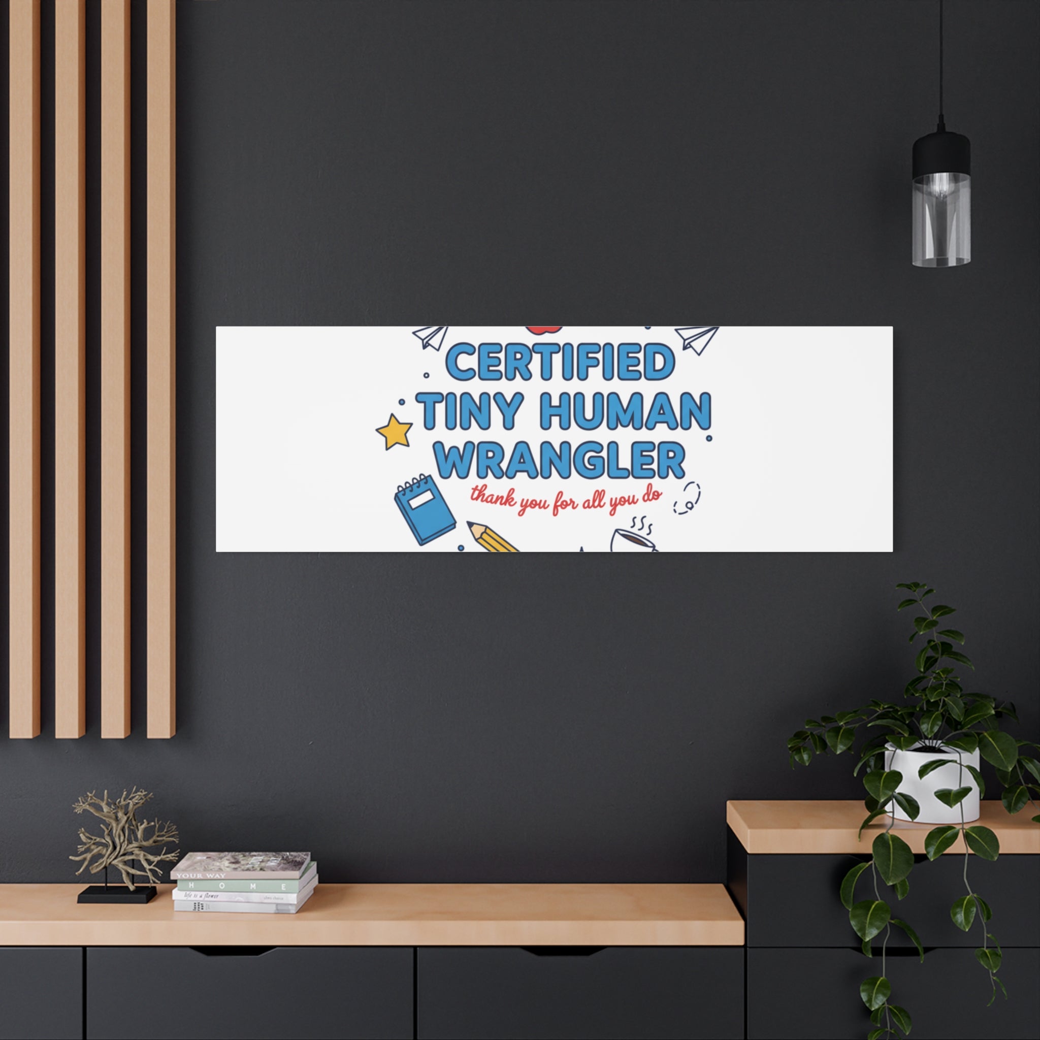 Certified Tiny Human Wrangler Canvas | teacher appreciation gifts, teacher life