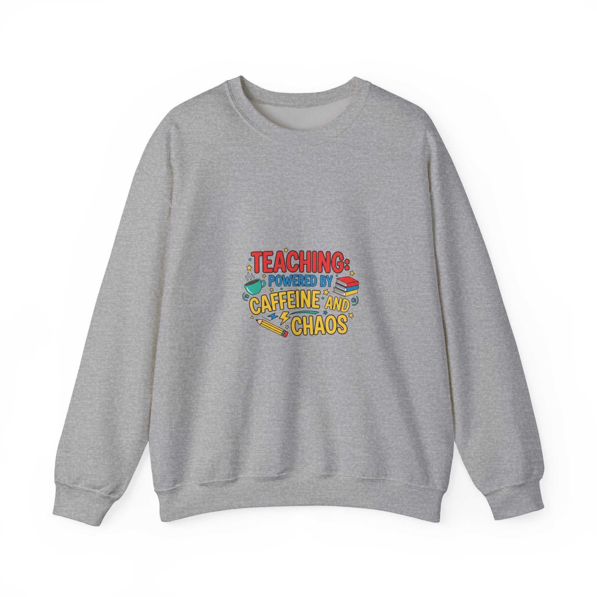 Teaching: Powered by Caffeine and Chaos Sweatshirt | Teacher Appreciation, Teacher Life