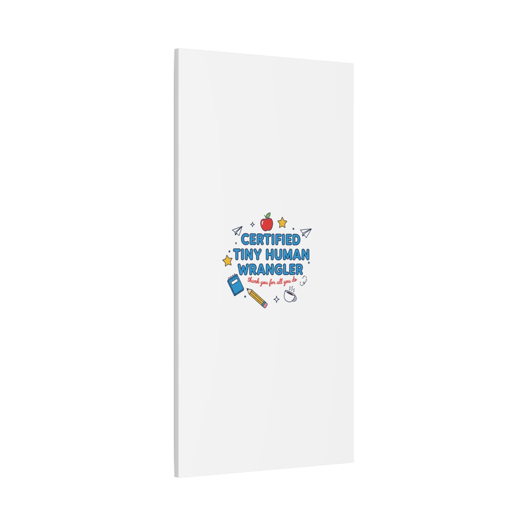 Certified Tiny Human Wrangler Canvas | teacher appreciation gifts, teacher life