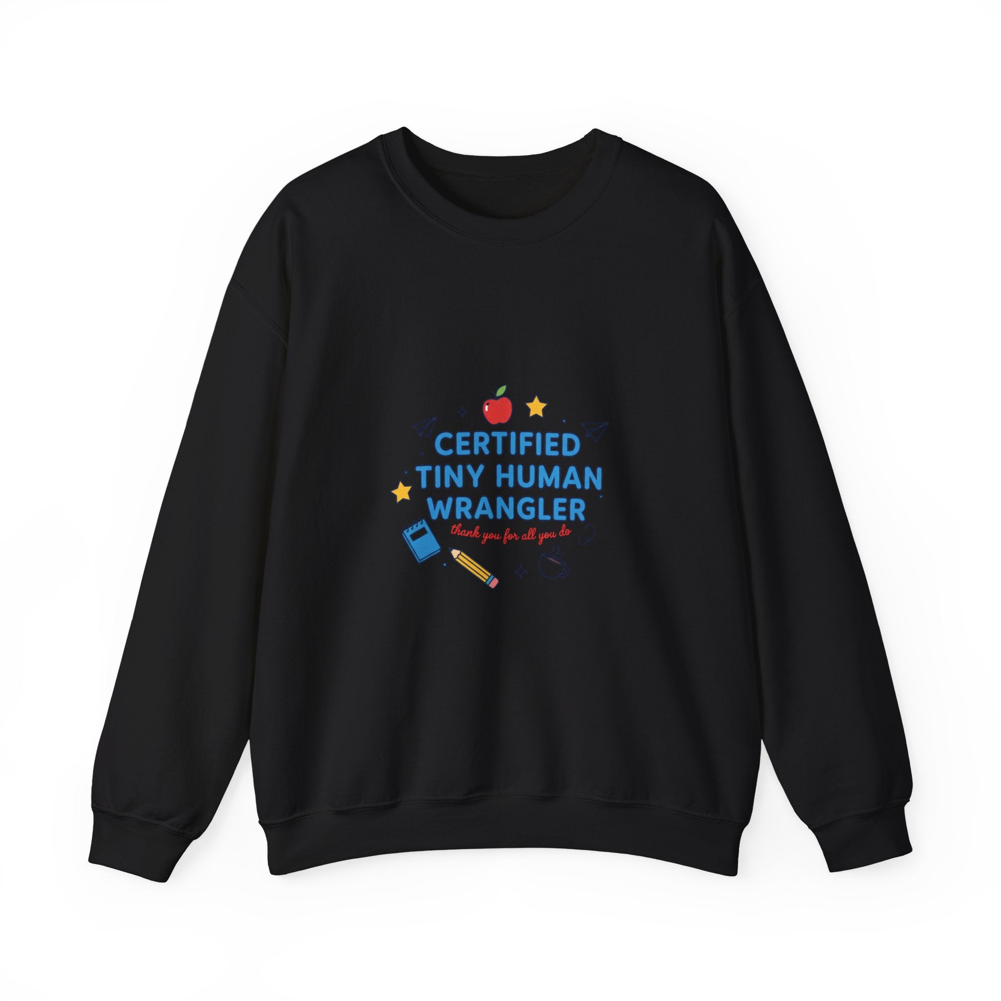 Certified Tiny Human Wrangler Sweatshirt | teacher appreciation gifts, teacher life