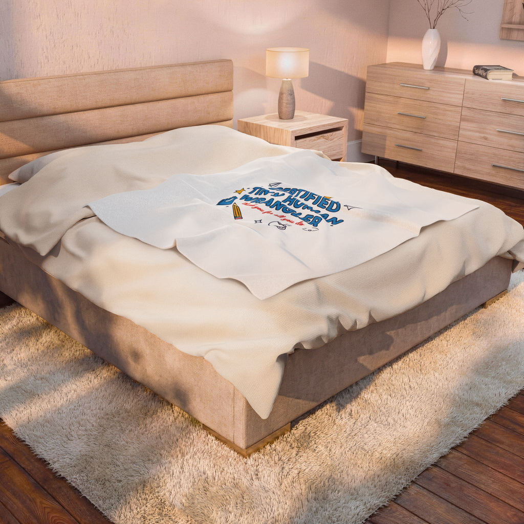 Certified Tiny Human Wrangler Plush Blanket | Teacher Appreciation, Teacher Life