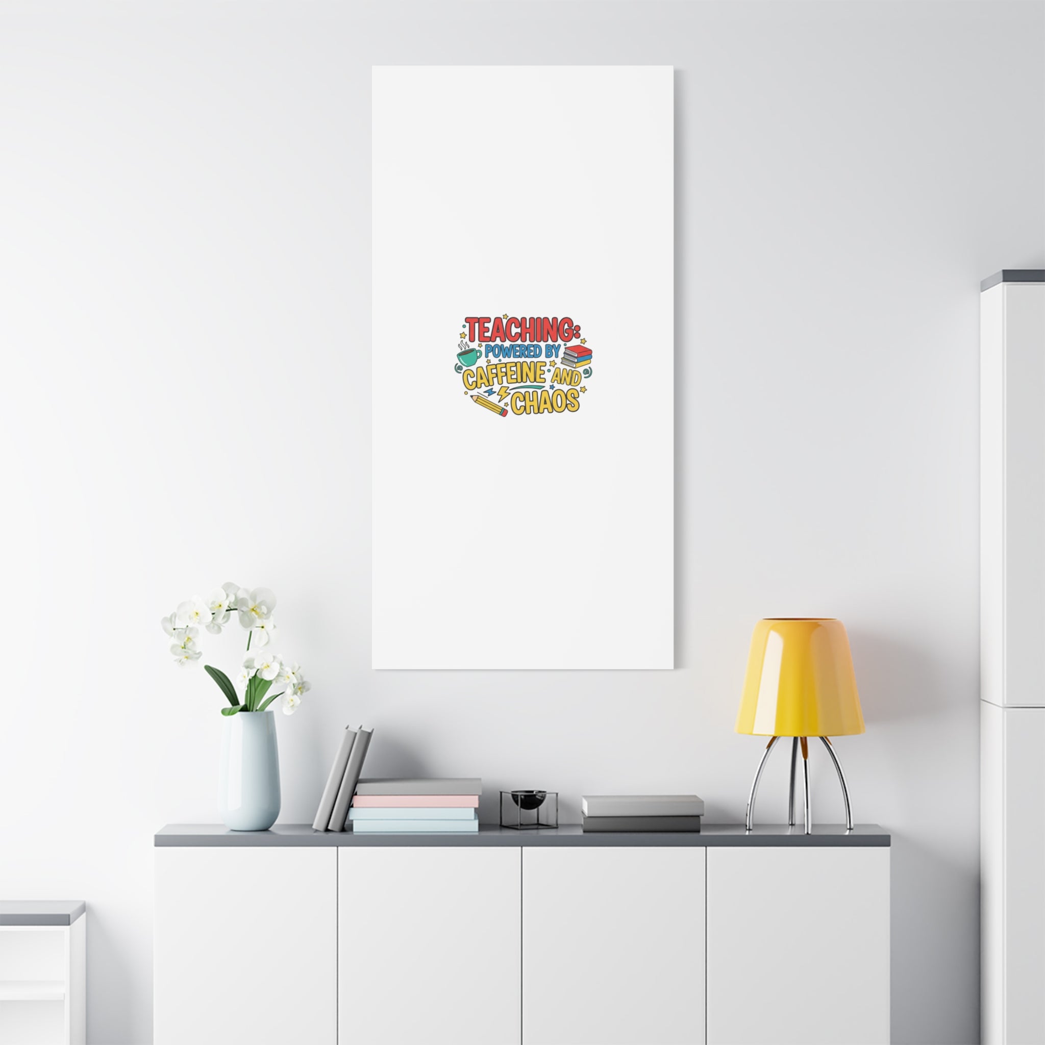 Teaching: Powered by Caffeine and Chaos Canvas | Teacher Appreciation Gifts