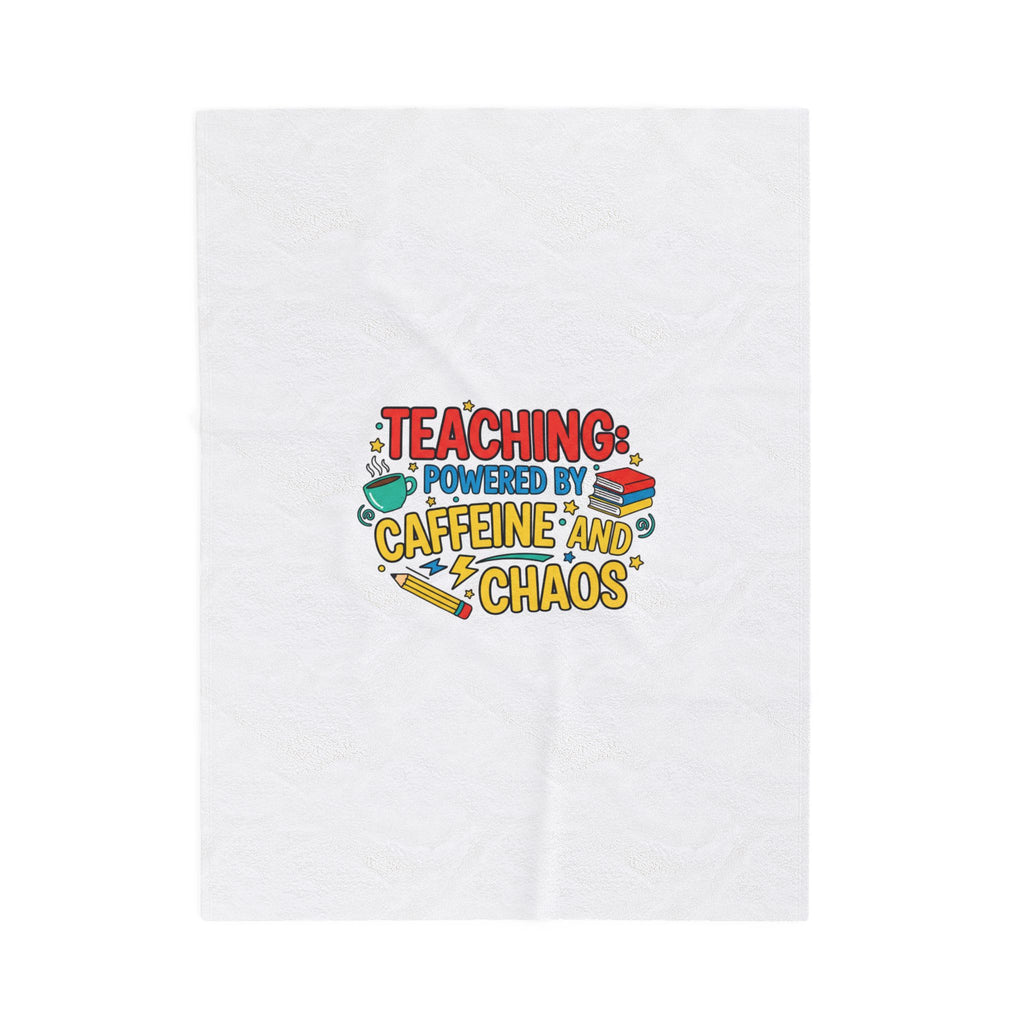 Teaching Powered by Caffeine and Chaos Velveteen Plush Blanket | teacher appreciation gifts, teacher life