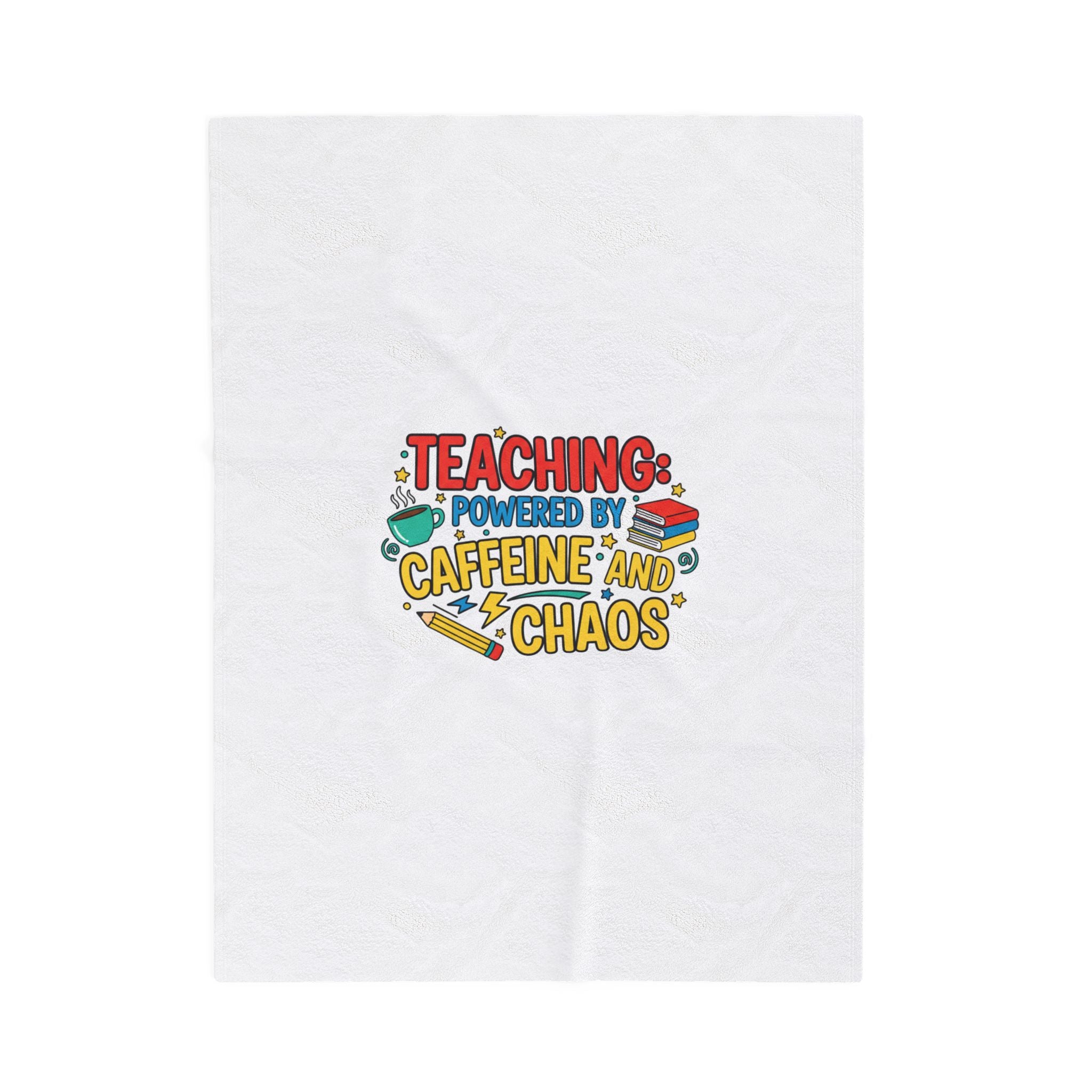 Teaching Powered by Caffeine and Chaos Velveteen Plush Blanket | teacher appreciation gifts, teacher life