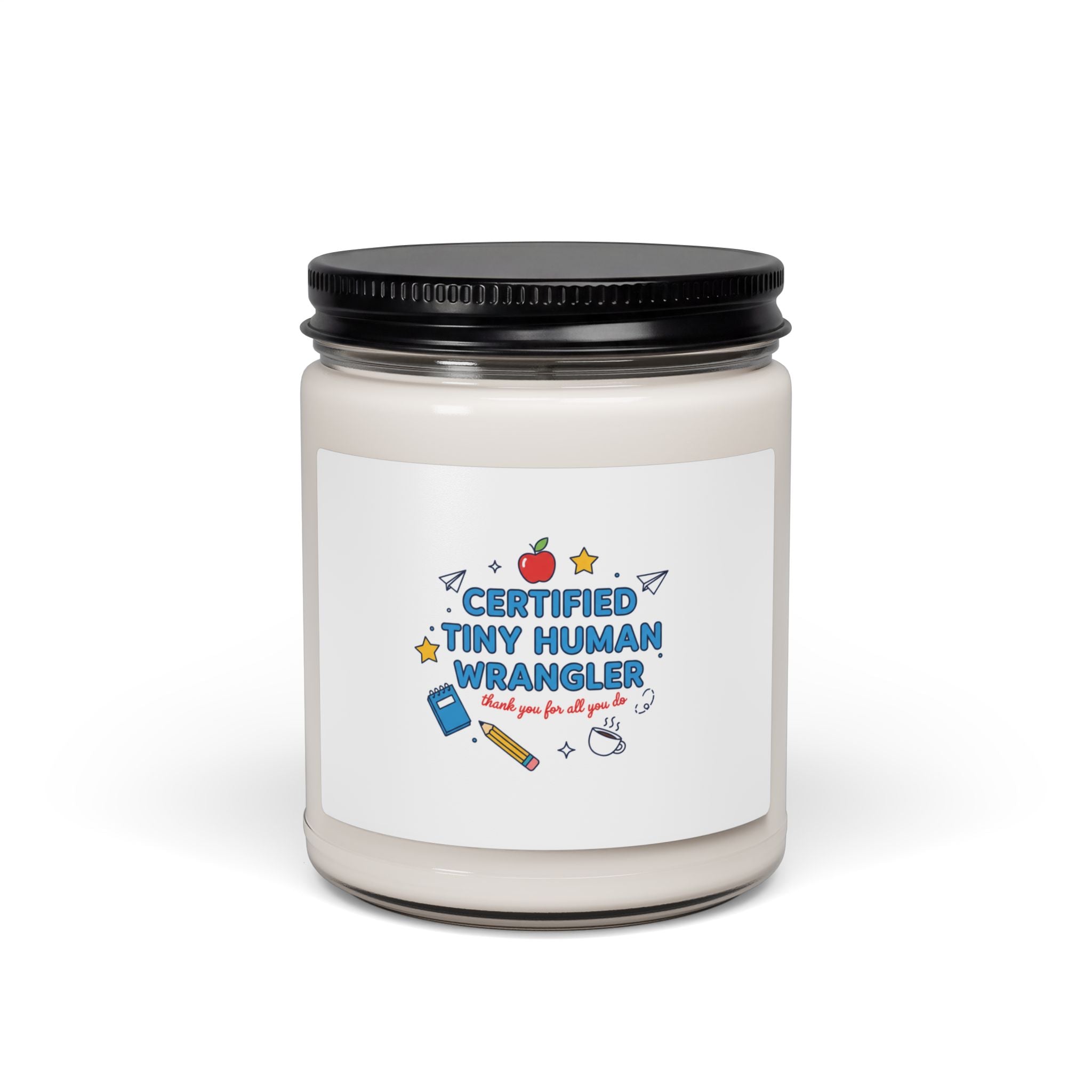 Certified Tiny Human Wrangler Candle | Teacher Appreciation, Teacher Life