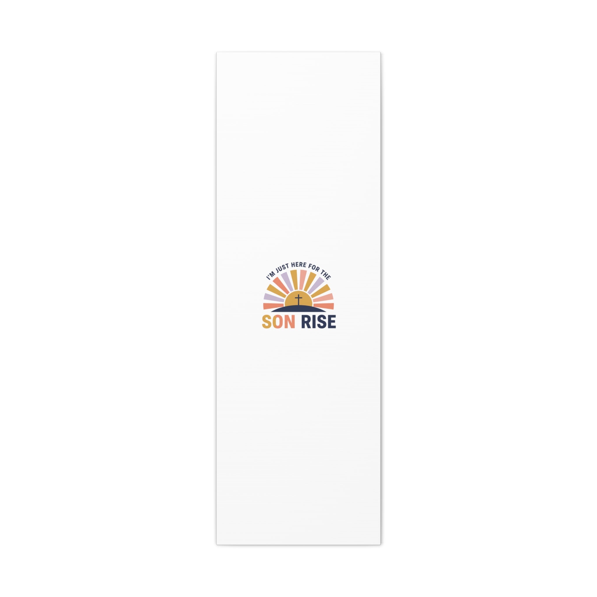 I'm Just Here for the Son Rise Canvas | Christian Easter Wall Art, Faith-Based Humor
