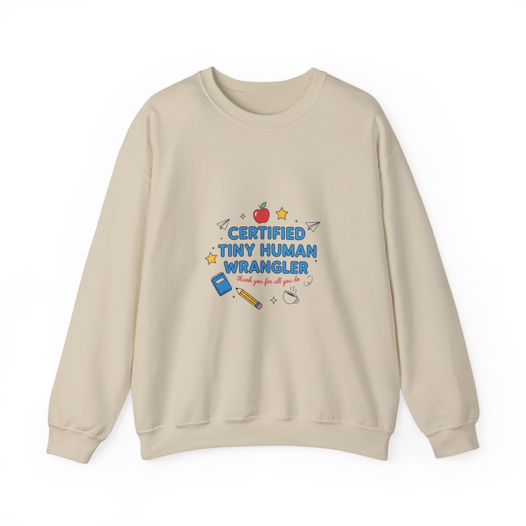 Certified Tiny Human Wrangler Sweatshirt | teacher appreciation gifts, teacher life