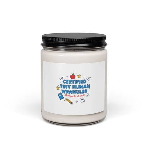 Certified Tiny Human Wrangler Candle | Teacher Appreciation, Teacher Life