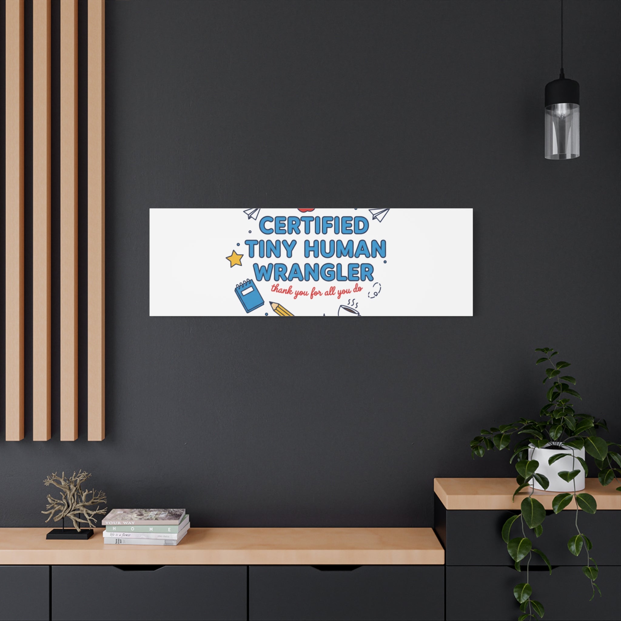 Certified Tiny Human Wrangler Canvas | teacher appreciation gifts, teacher life