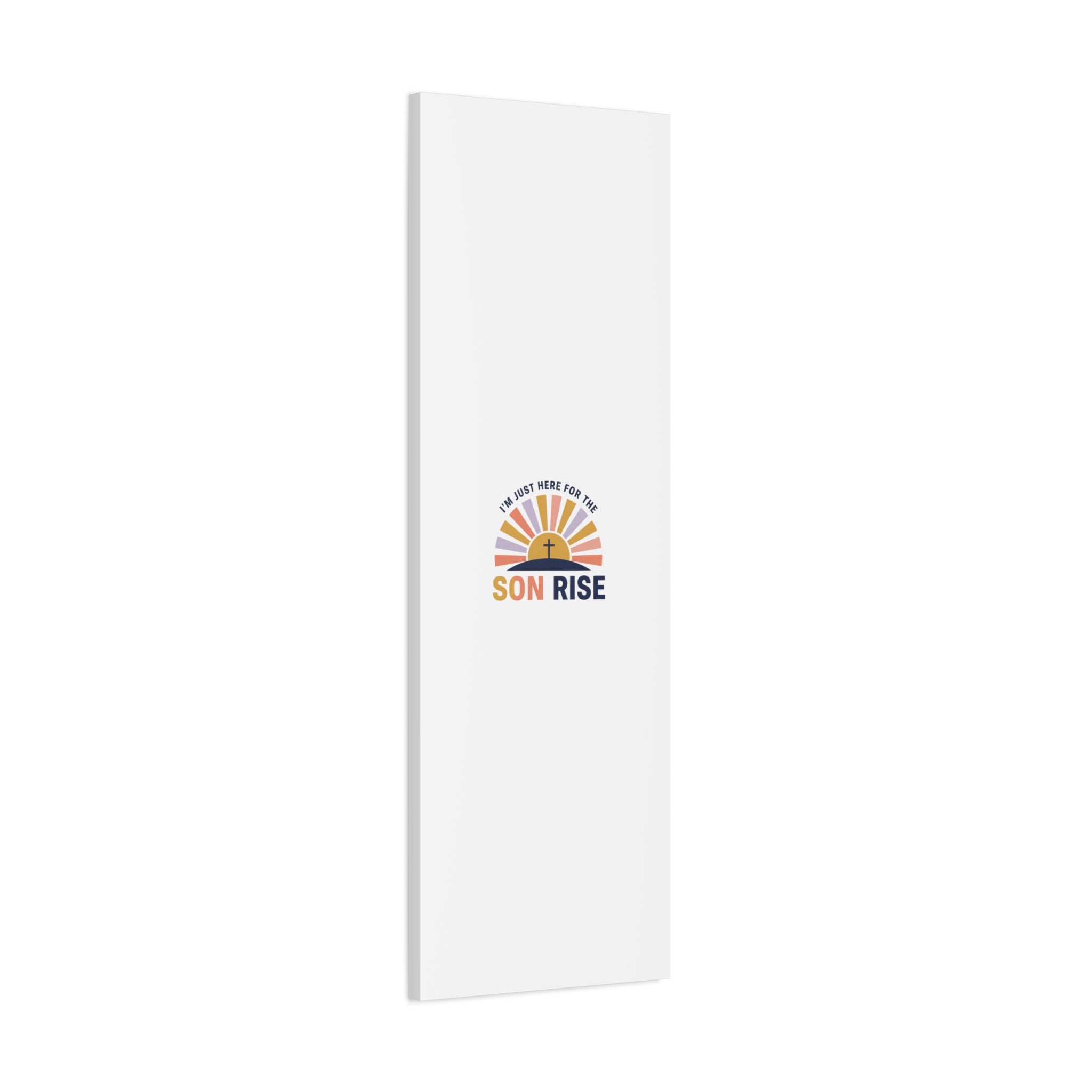 I'm Just Here for the Son Rise Canvas | Christian Easter Wall Art, Faith-Based Humor
