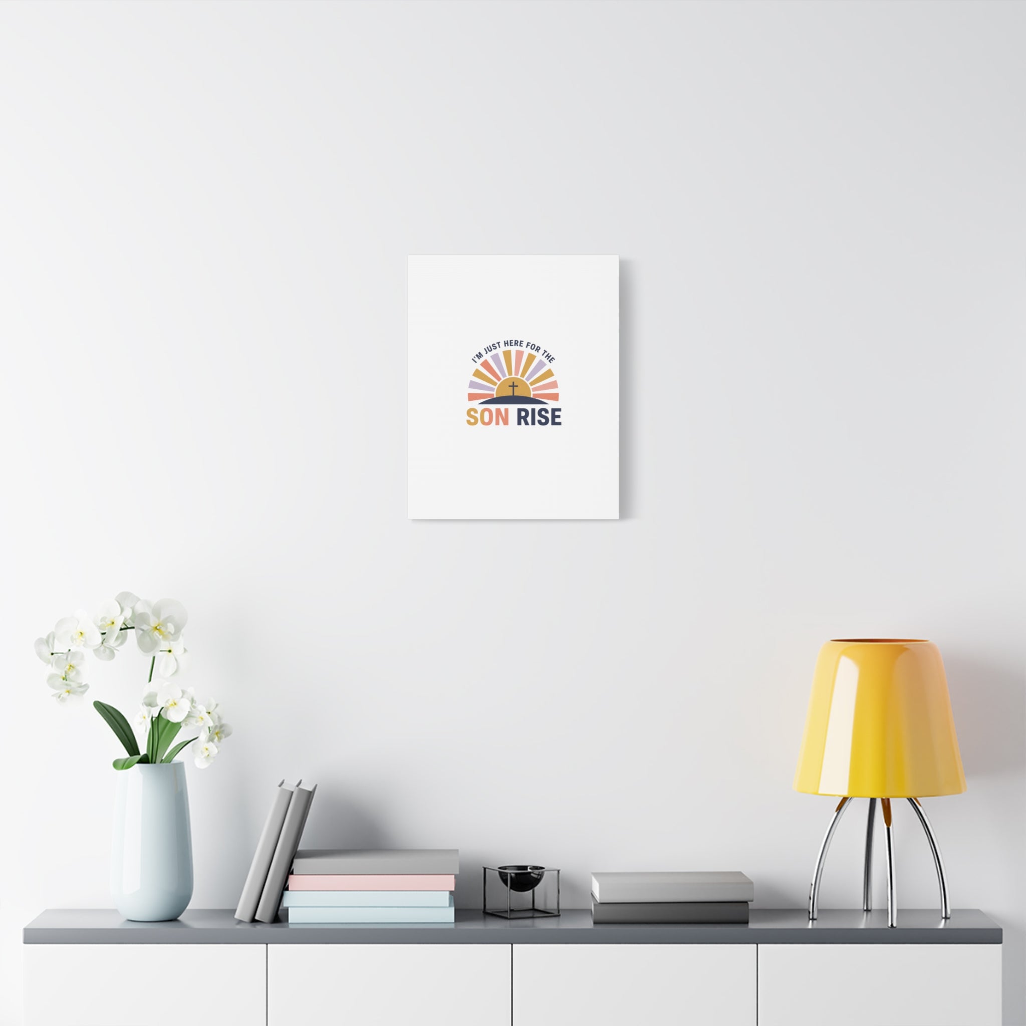 I'm Just Here for the Son Rise Canvas | Christian Easter Wall Art, Faith-Based Humor