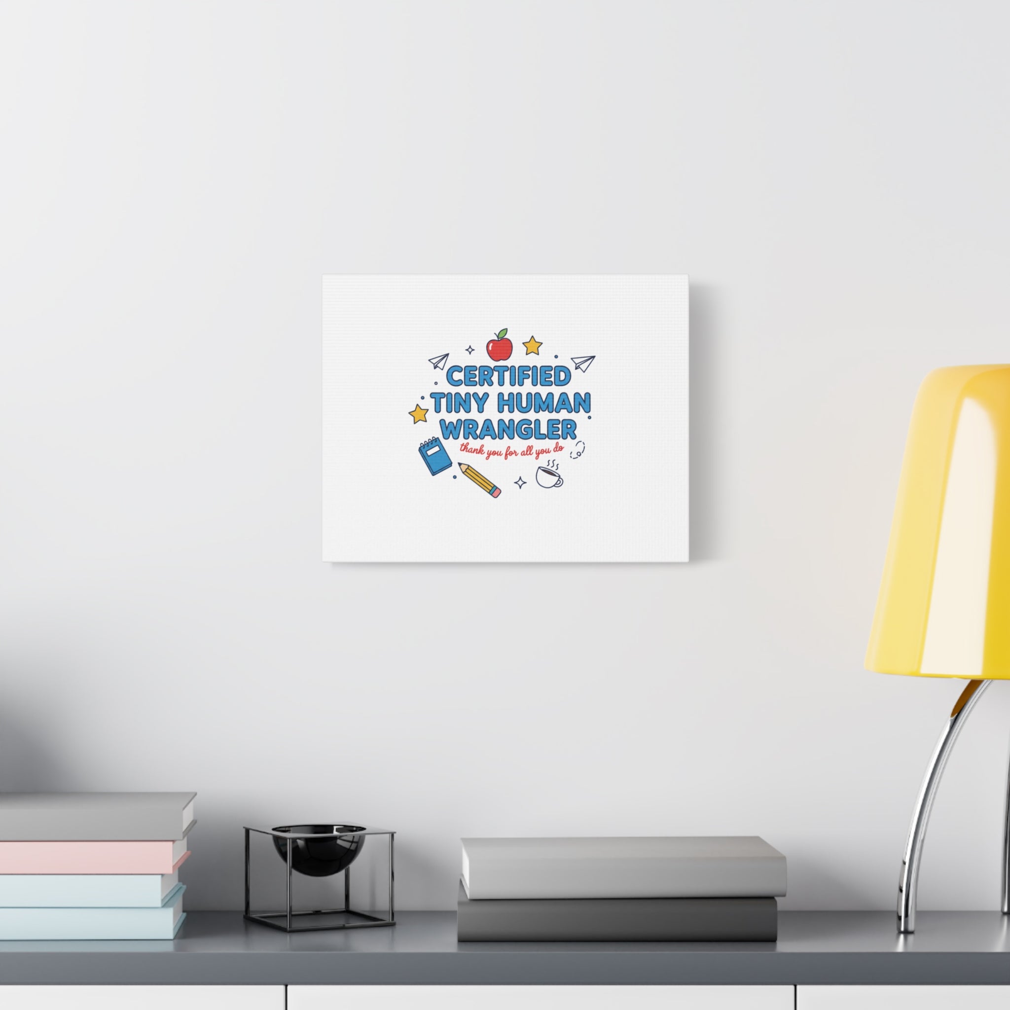 Certified Tiny Human Wrangler Canvas | teacher appreciation gifts, teacher life