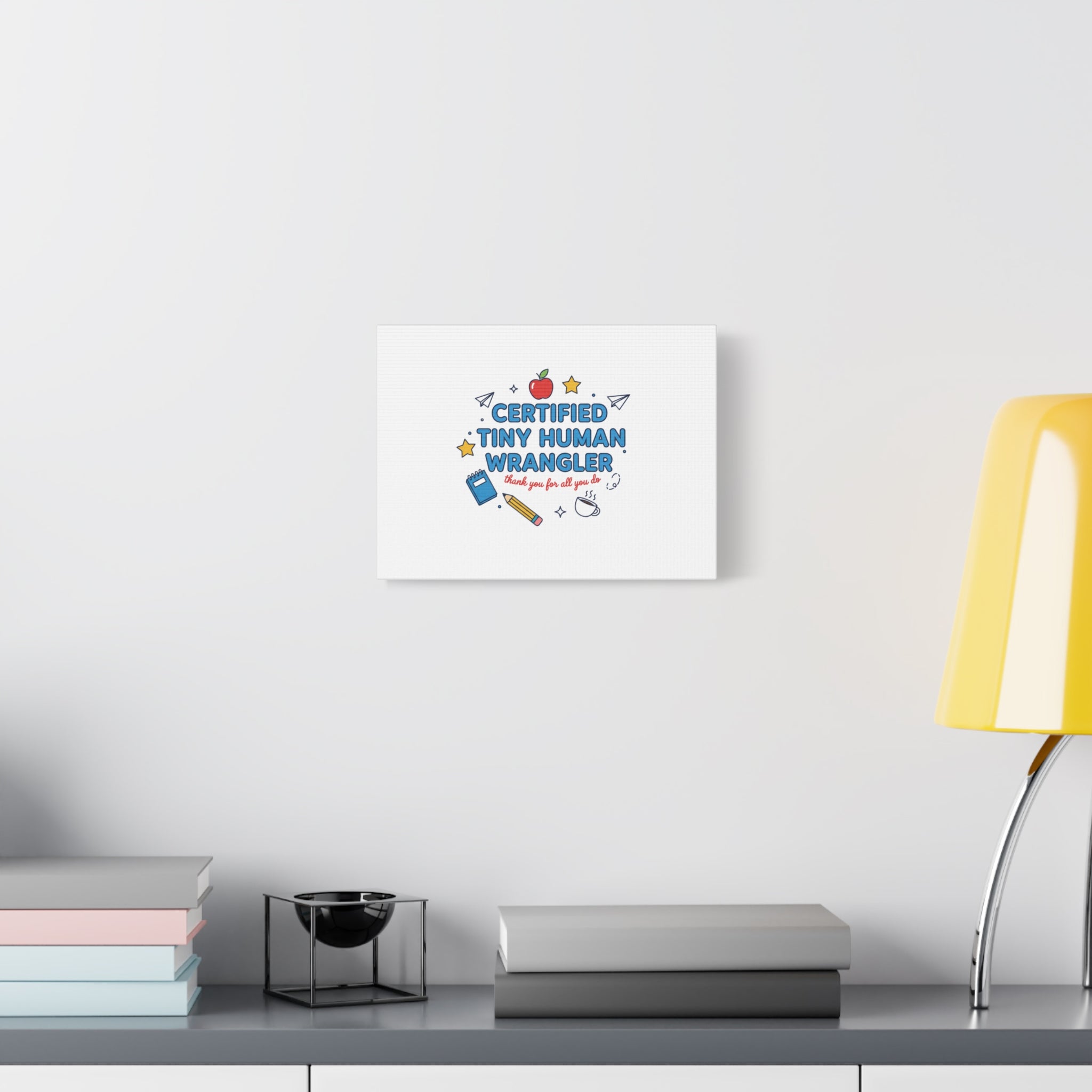 Certified Tiny Human Wrangler Canvas | teacher appreciation gifts, teacher life