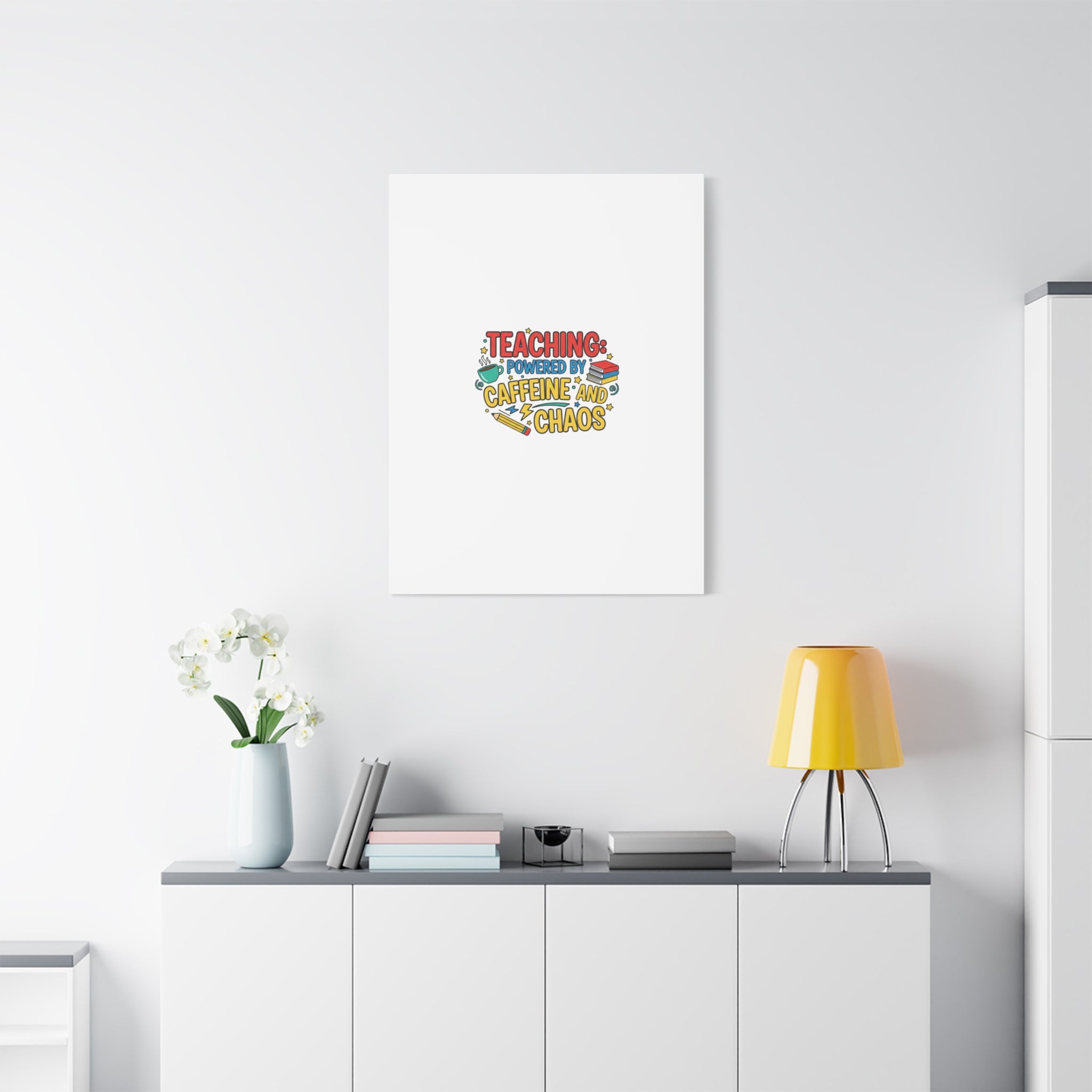 Teaching: Powered by Caffeine and Chaos Canvas | Teacher Appreciation Gifts